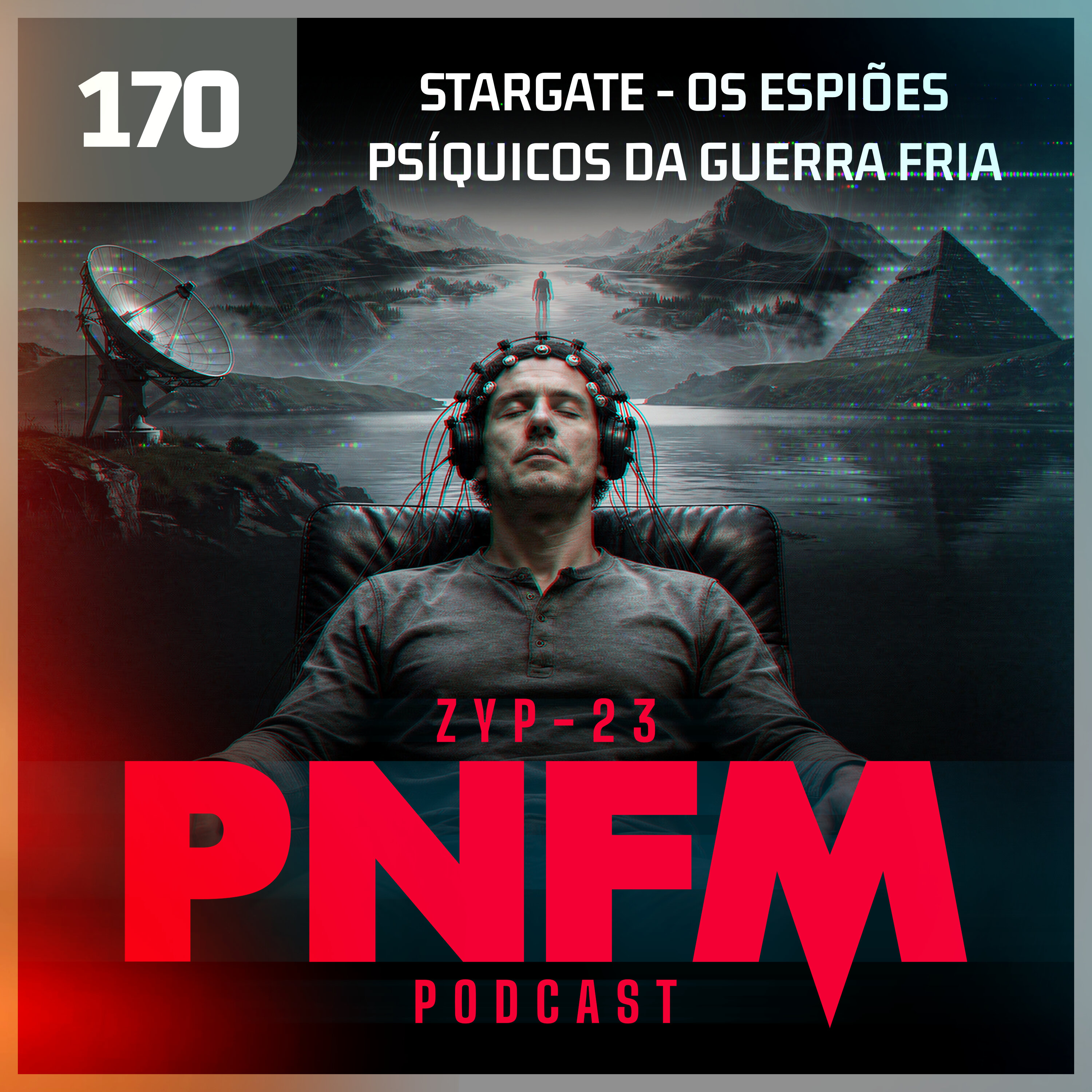 PNFM - EP170 - Os Espiões Psíquicos da Guerra Fria