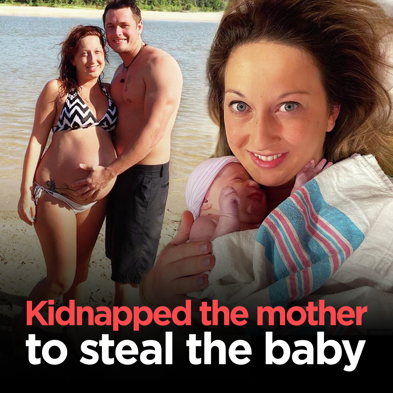 The kidnapping of a mother and her newborn baby | Heidi Broussard