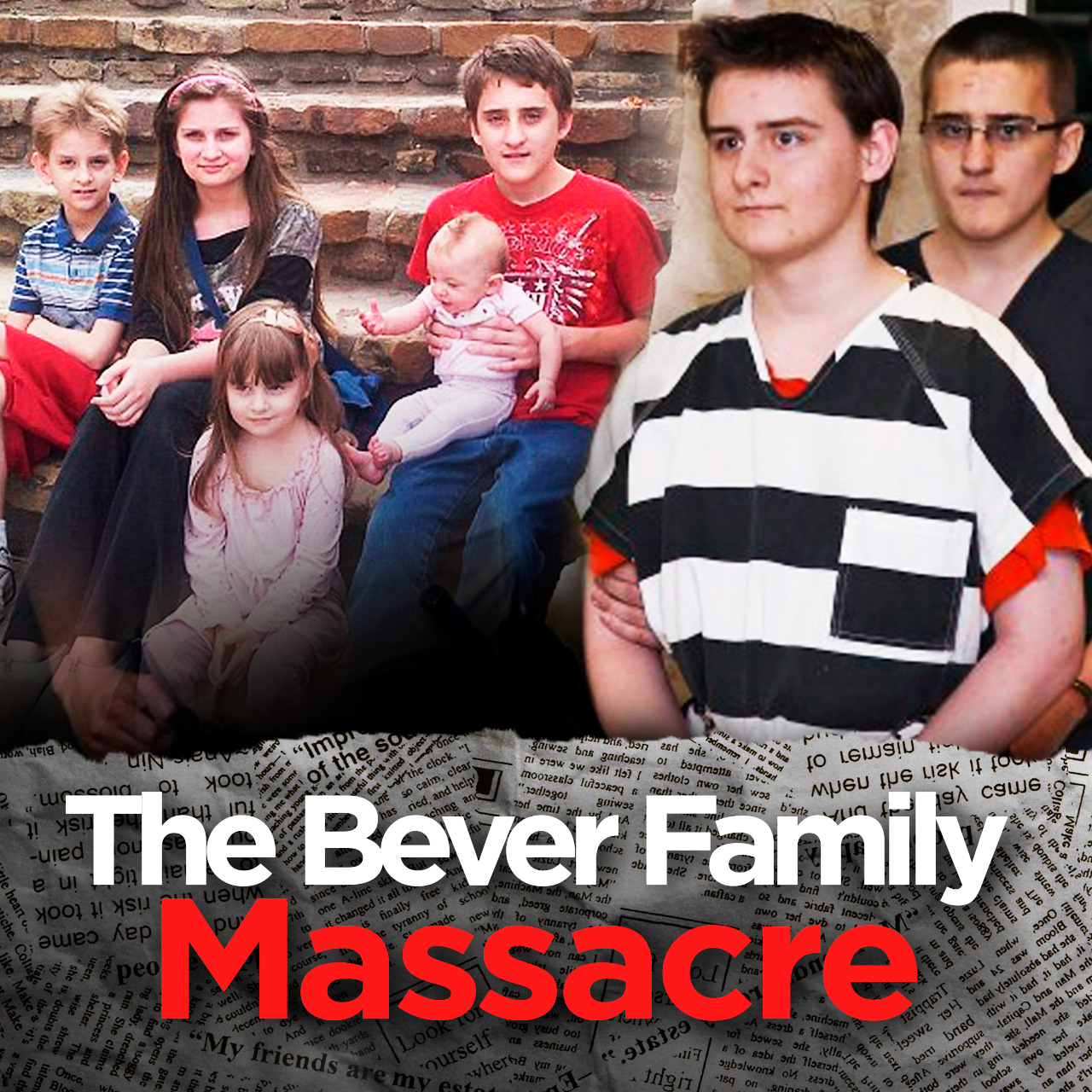 The Bever Family Massacre