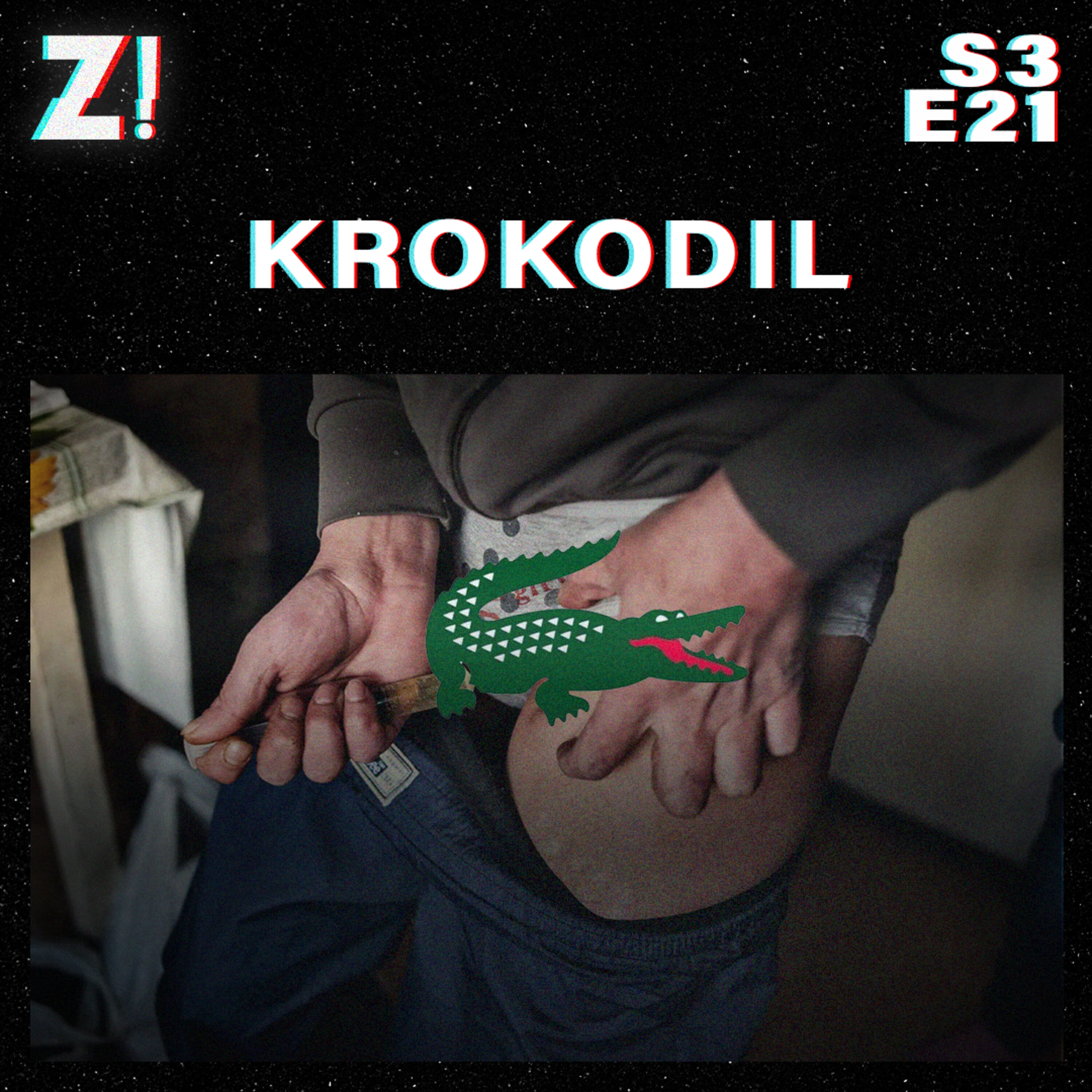 ZiCast S3E21 - Krokodil