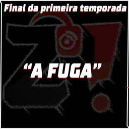 ZiCast - A Fuga (Season 2 vem aí!)