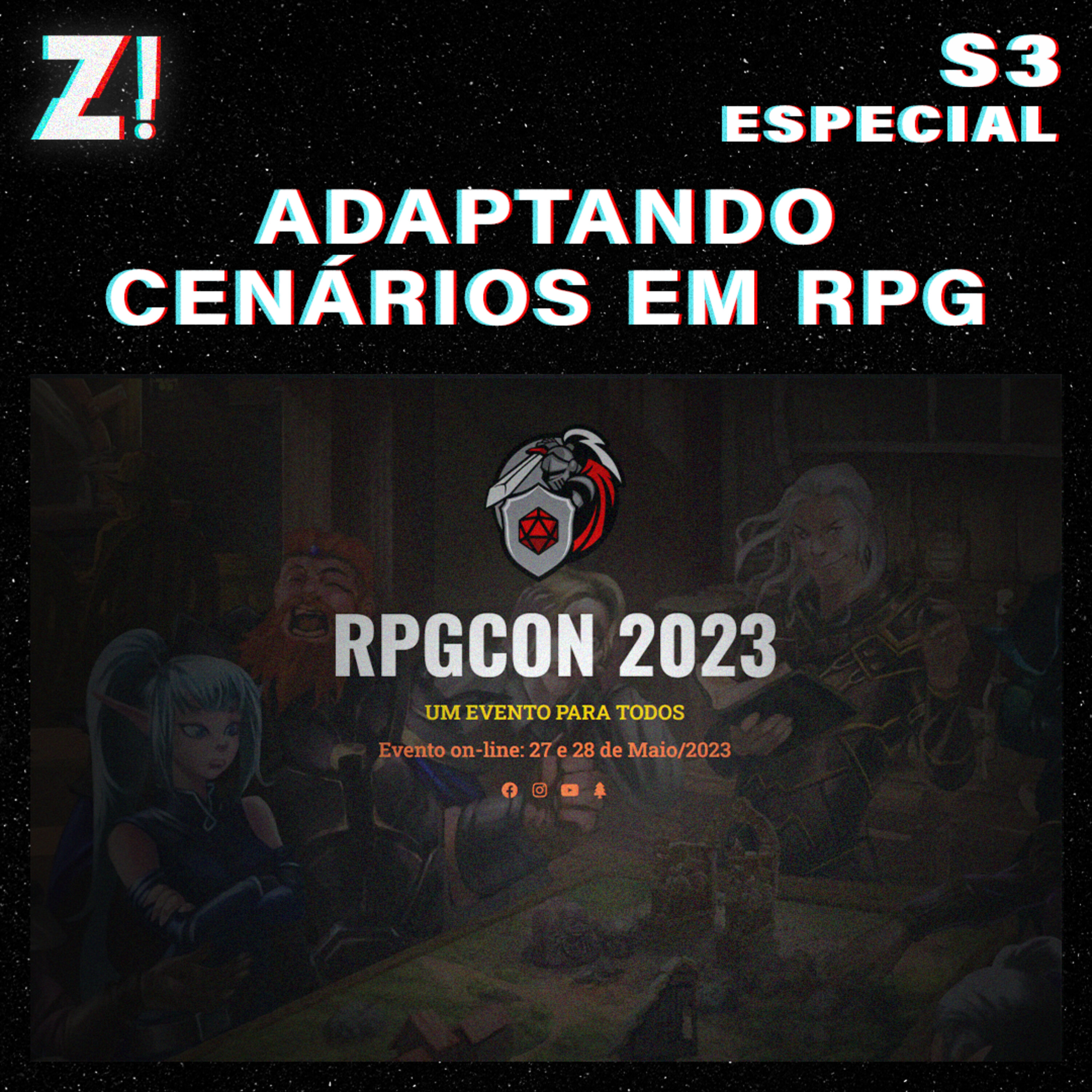 ZiCast S3Especial - RPGCON 2023 - Adaptando Cenarios em RPG