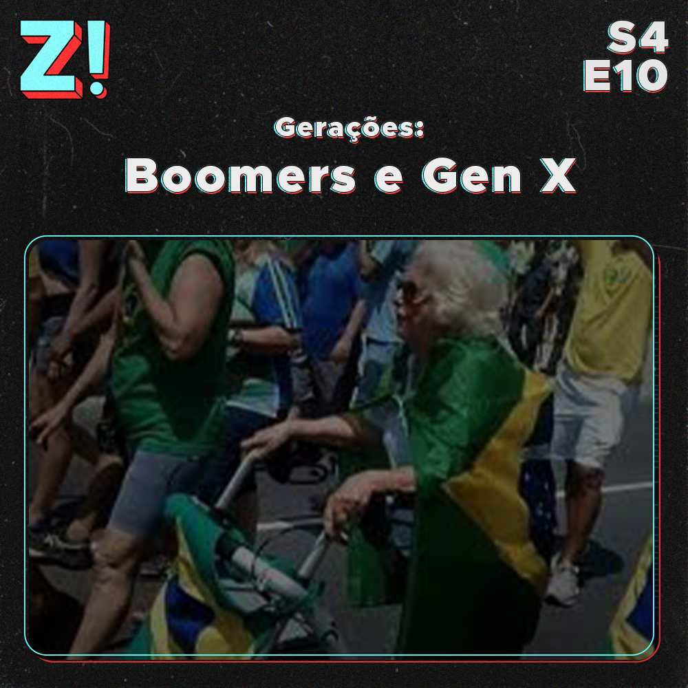 ZiCast S4E10 - Gerações - Boomers e Gen X