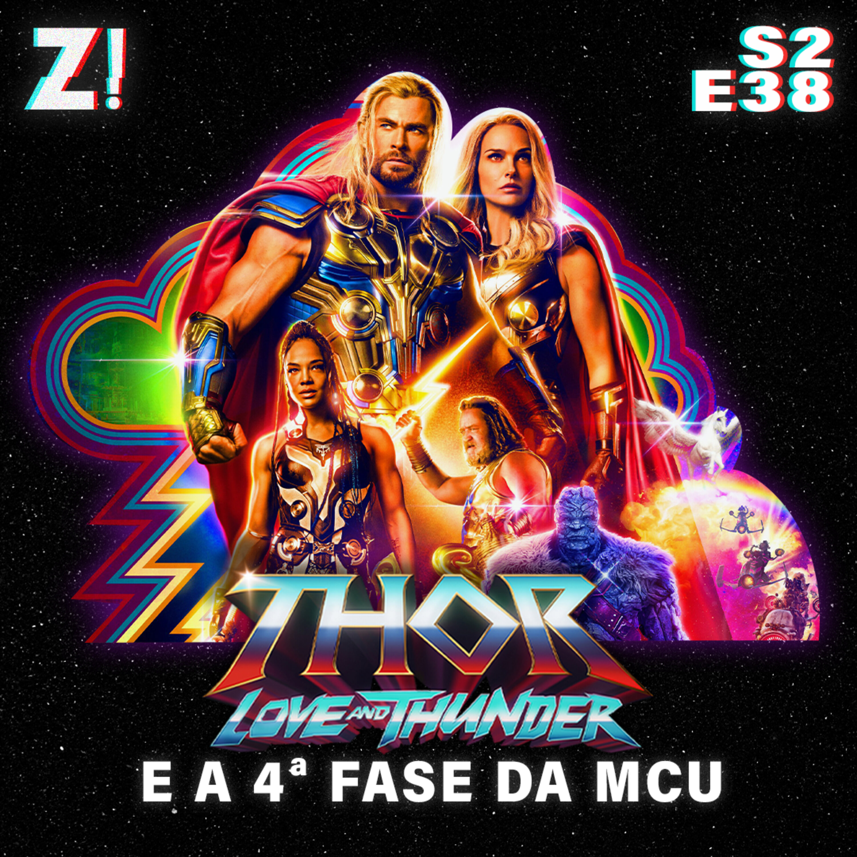 ZiCast S2E38 - Thor, Amor e Fase 4 MCU