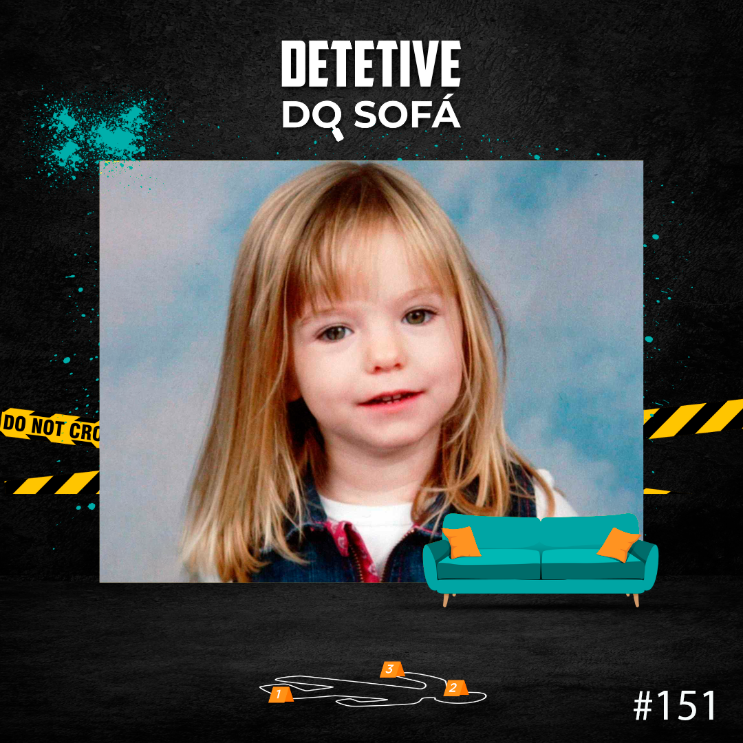151 - Madeleine McCann: parte 2