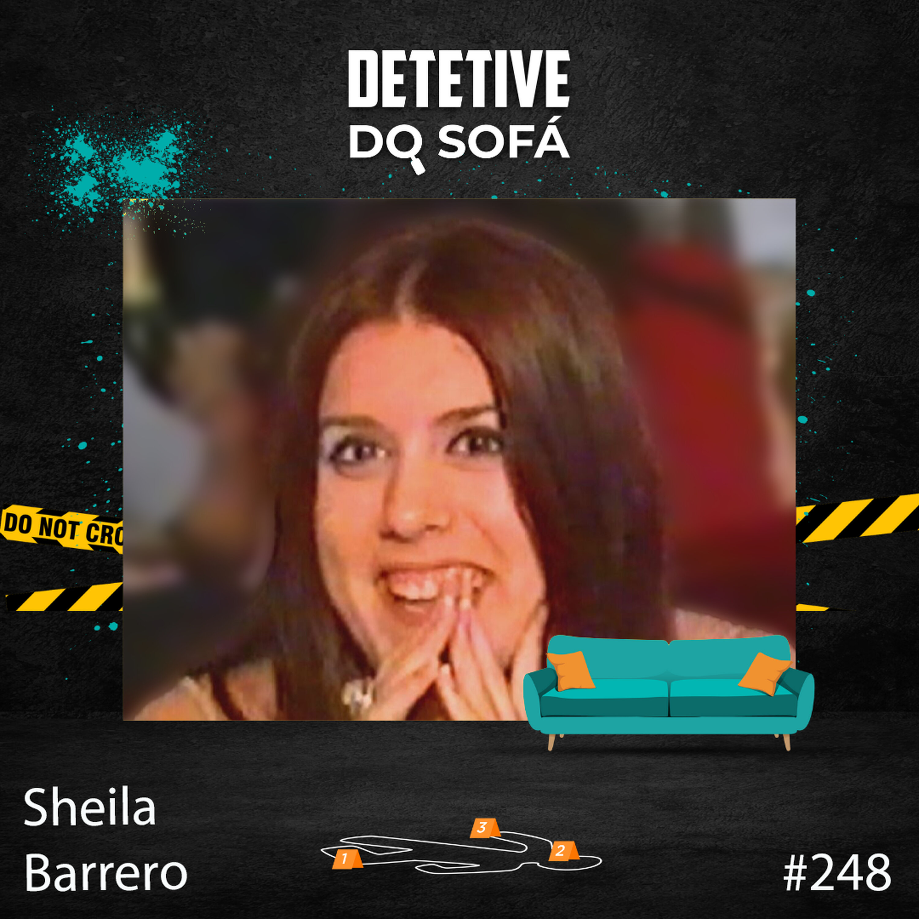 248 - Sheila Barrero: um caso que poderia ter sido resolvido