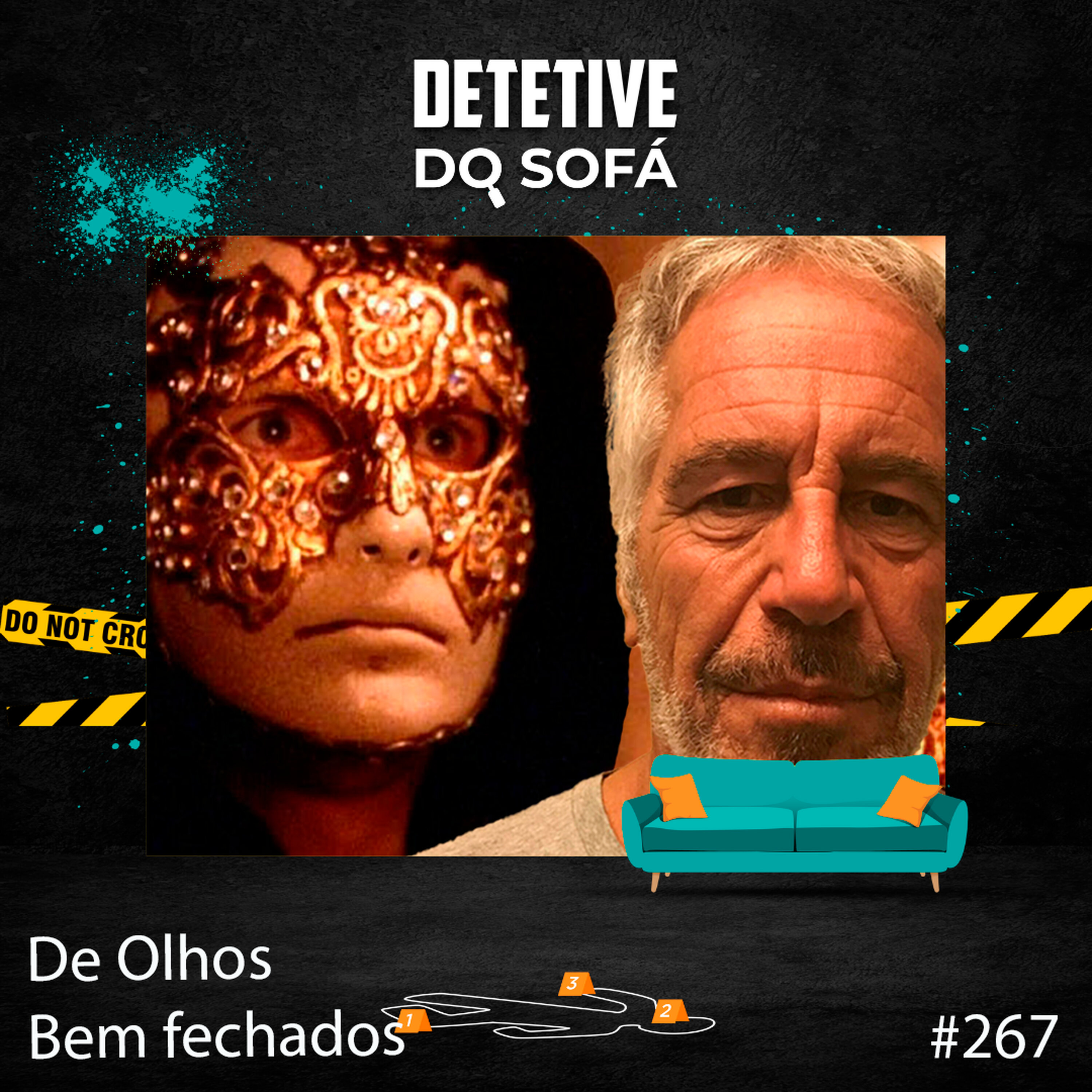 267 - De Olhos bem Fechados - Ficção ou Realidade 267 - De Olhos bem Fechados - Ficção ou Realidade