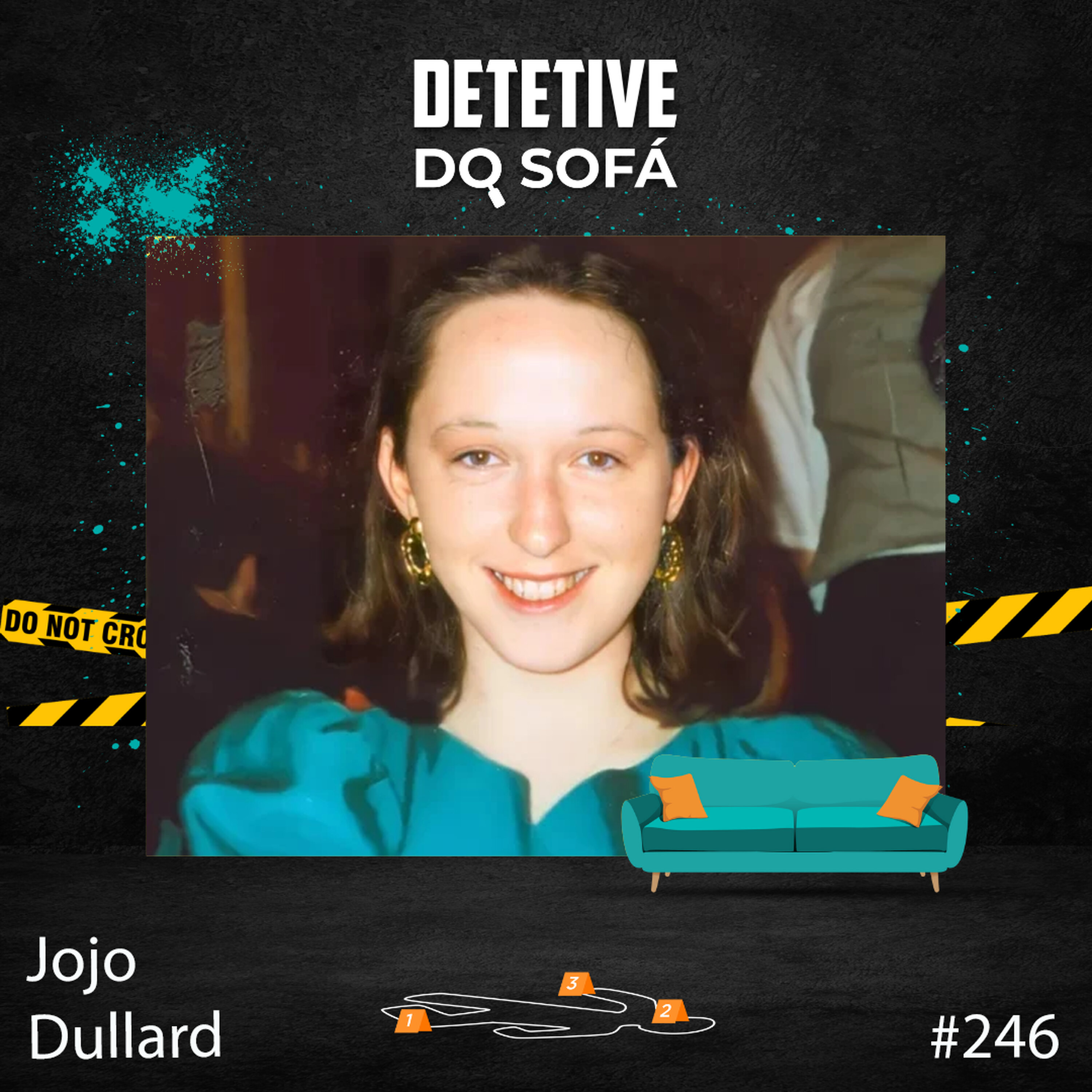 246 - o desaparecimento de Jojo Dullard