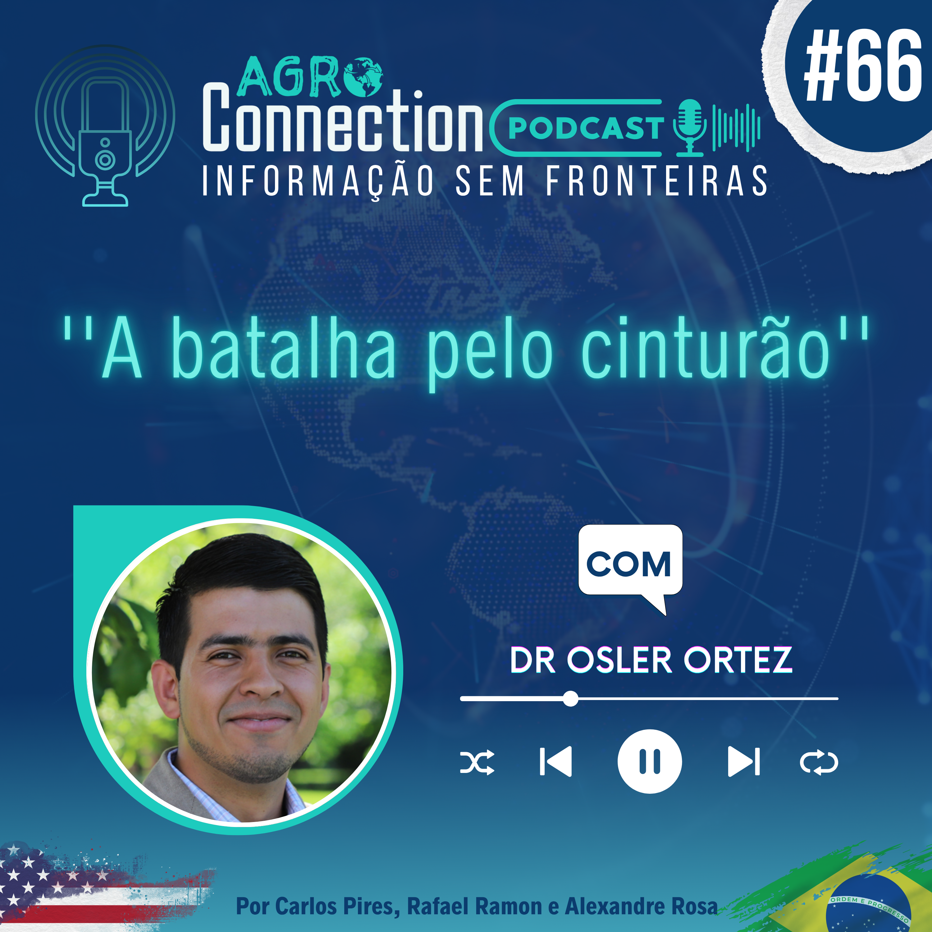 Episódio #66 - A batalha pelo cinturão - com Dr Osler Ortez.