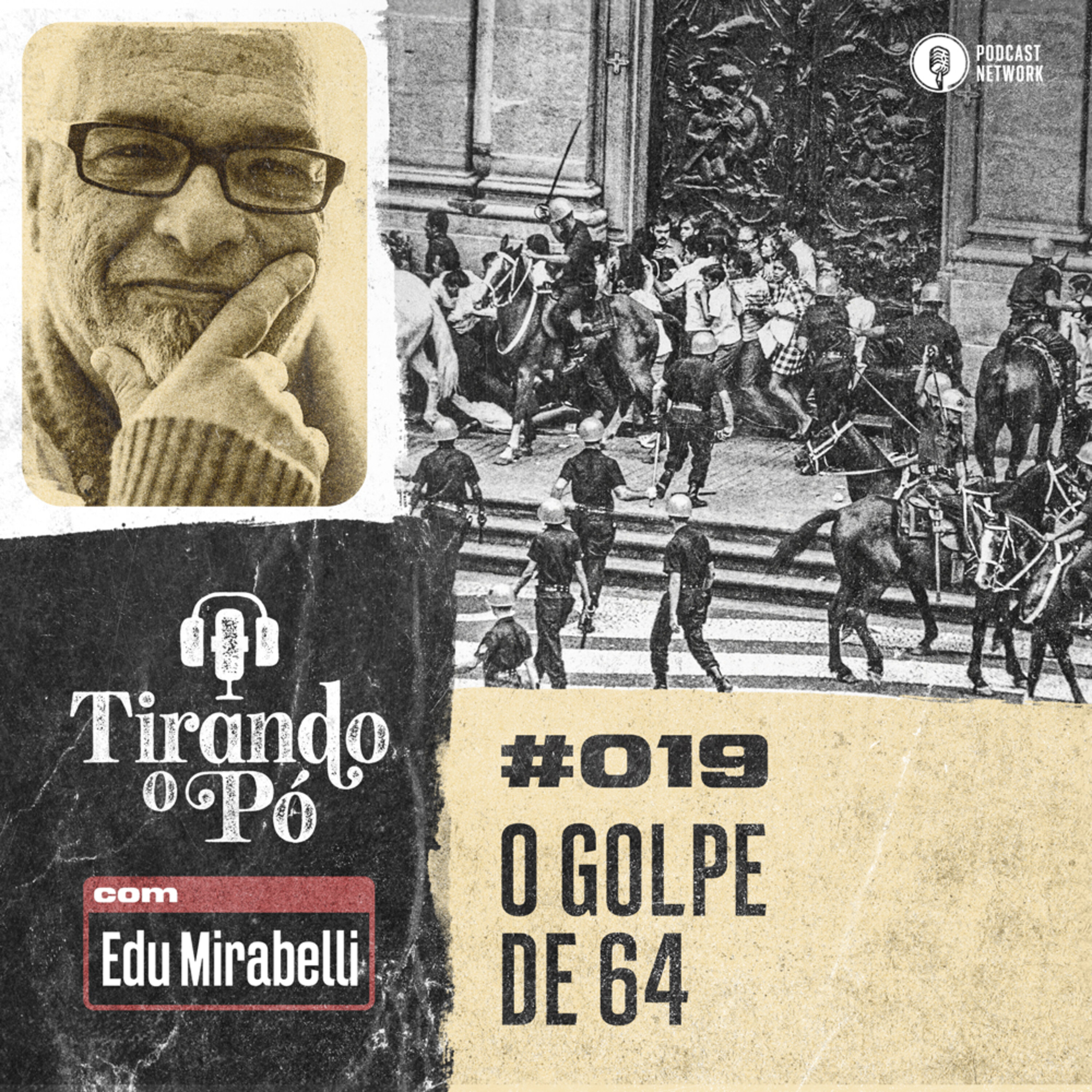 Tirando o Pó 019 – O golpe de 64