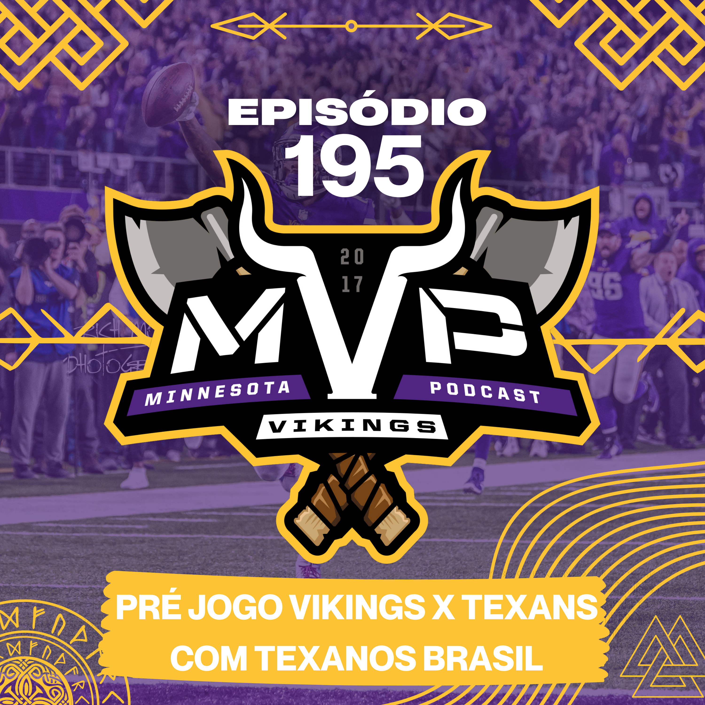 MVP 195 - Pré jogo Vikings x Texans com Texanos Brasil episode artwork