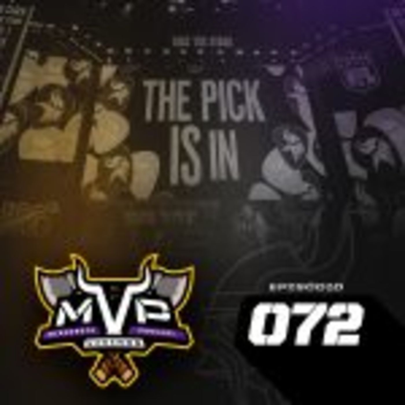 MVP 72 – O draft do Vikings!! episode artwork