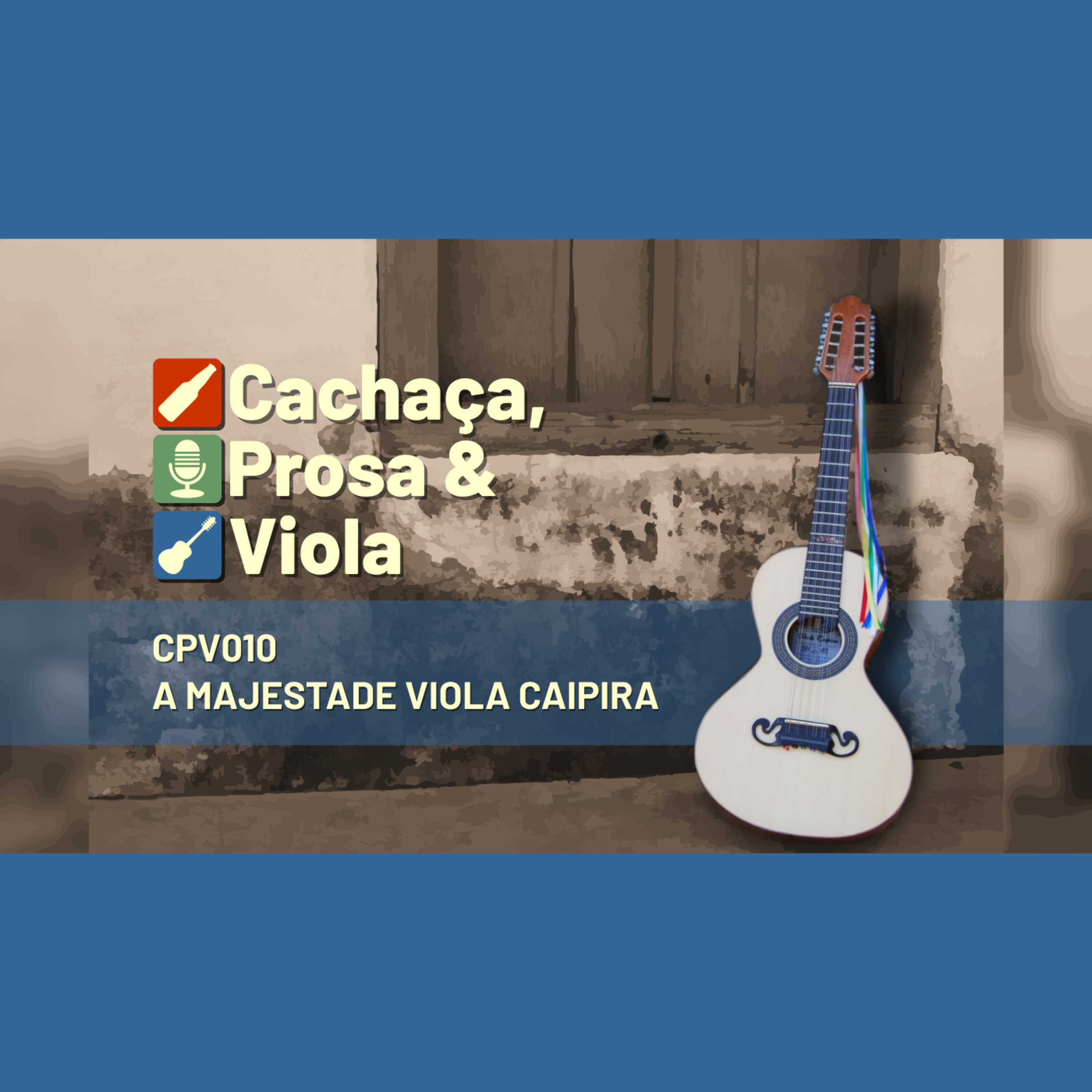 CPV010 – A Majestade Viola Caipira
