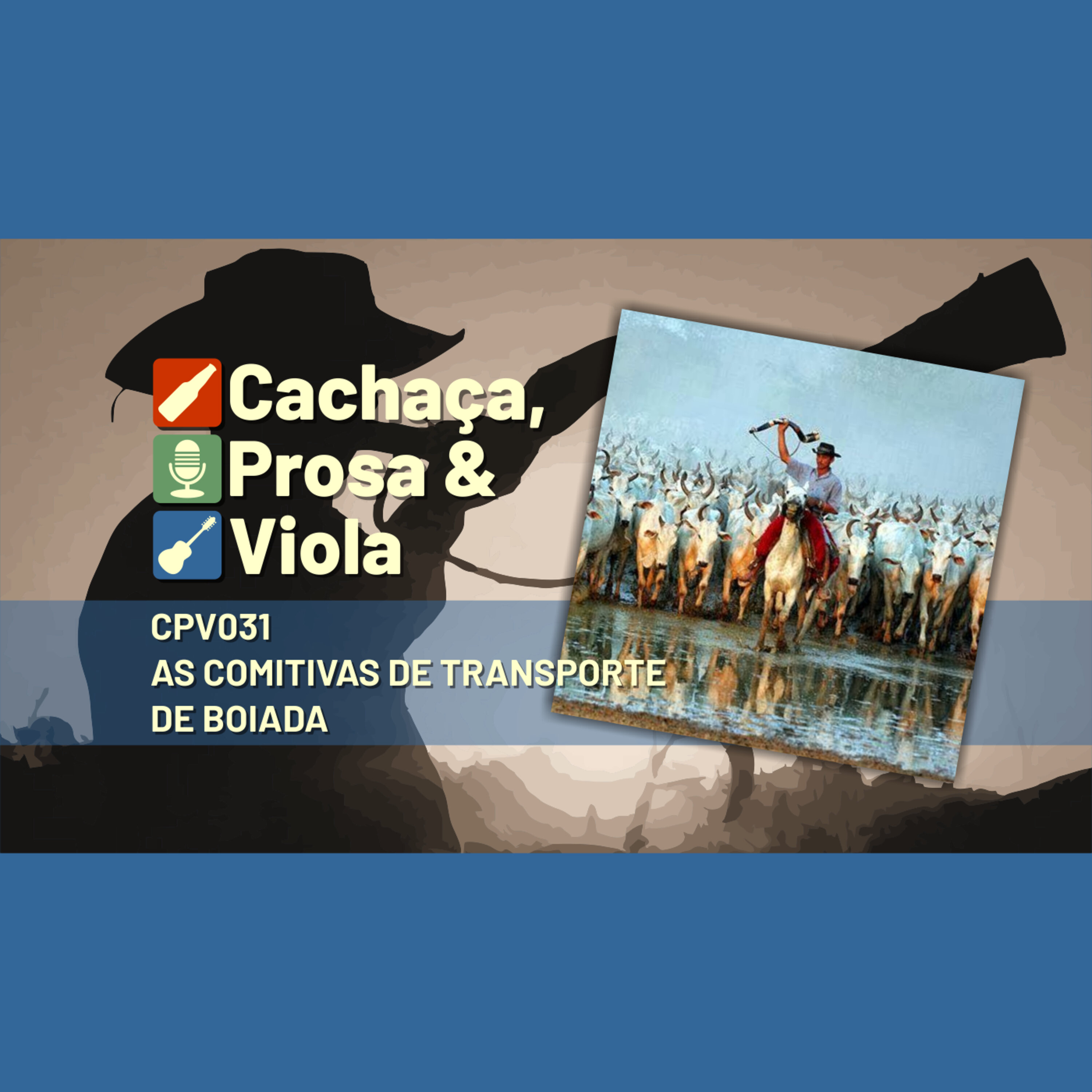 CPV031 - As Comitivas de Transporte de Boiada