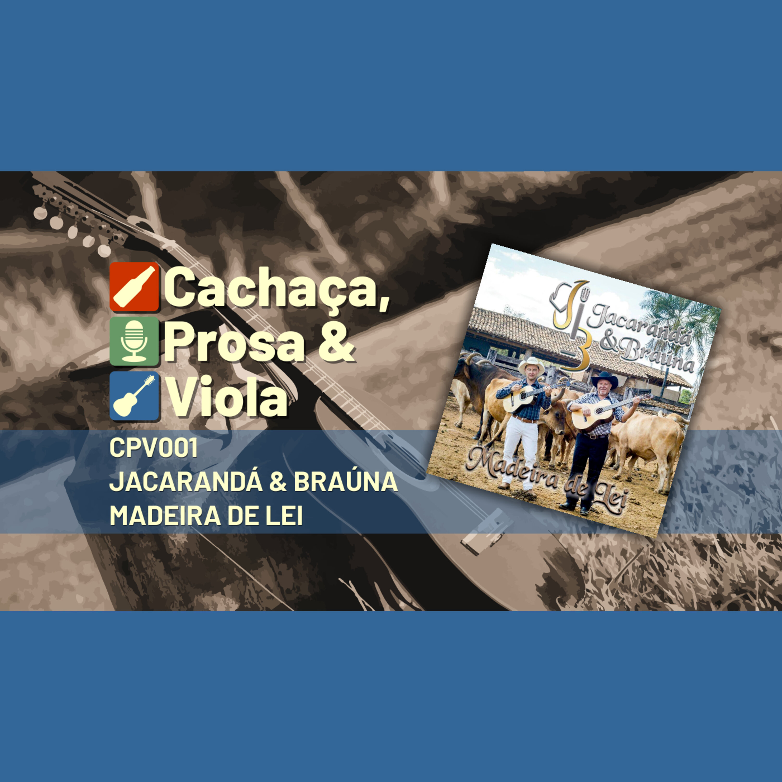 CPV001 – Jacarandá & Braúna – Madeira de Lei