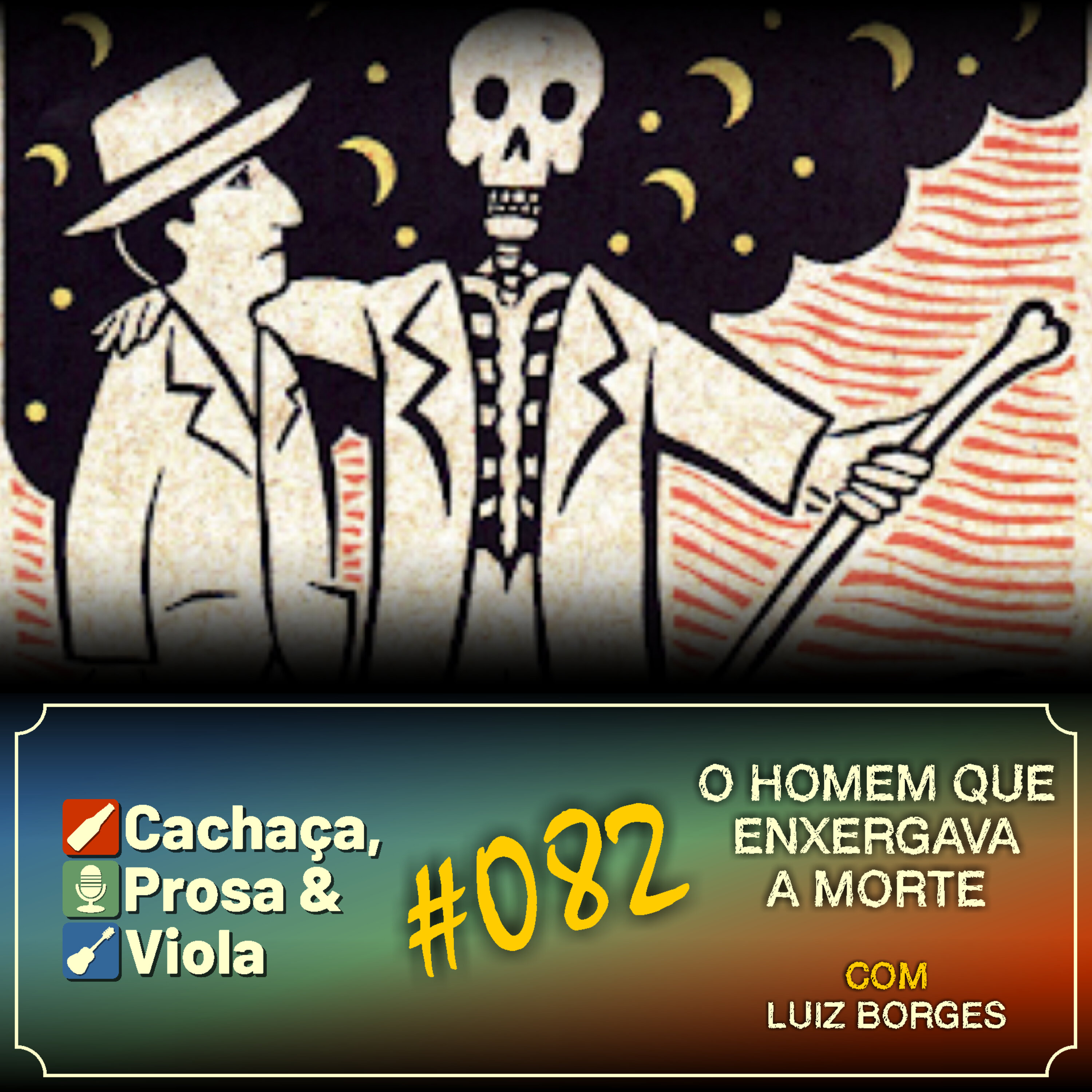 CPV082 - O homem que enxergava a morte!