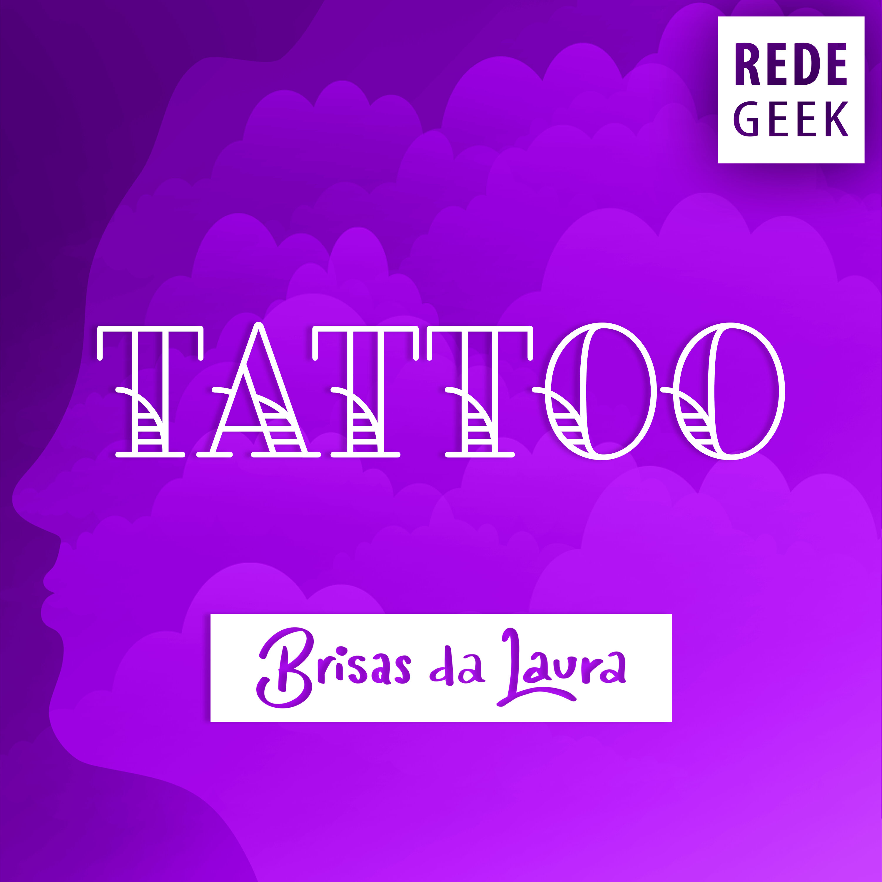 BRISAS DA LAURA - Tattoo