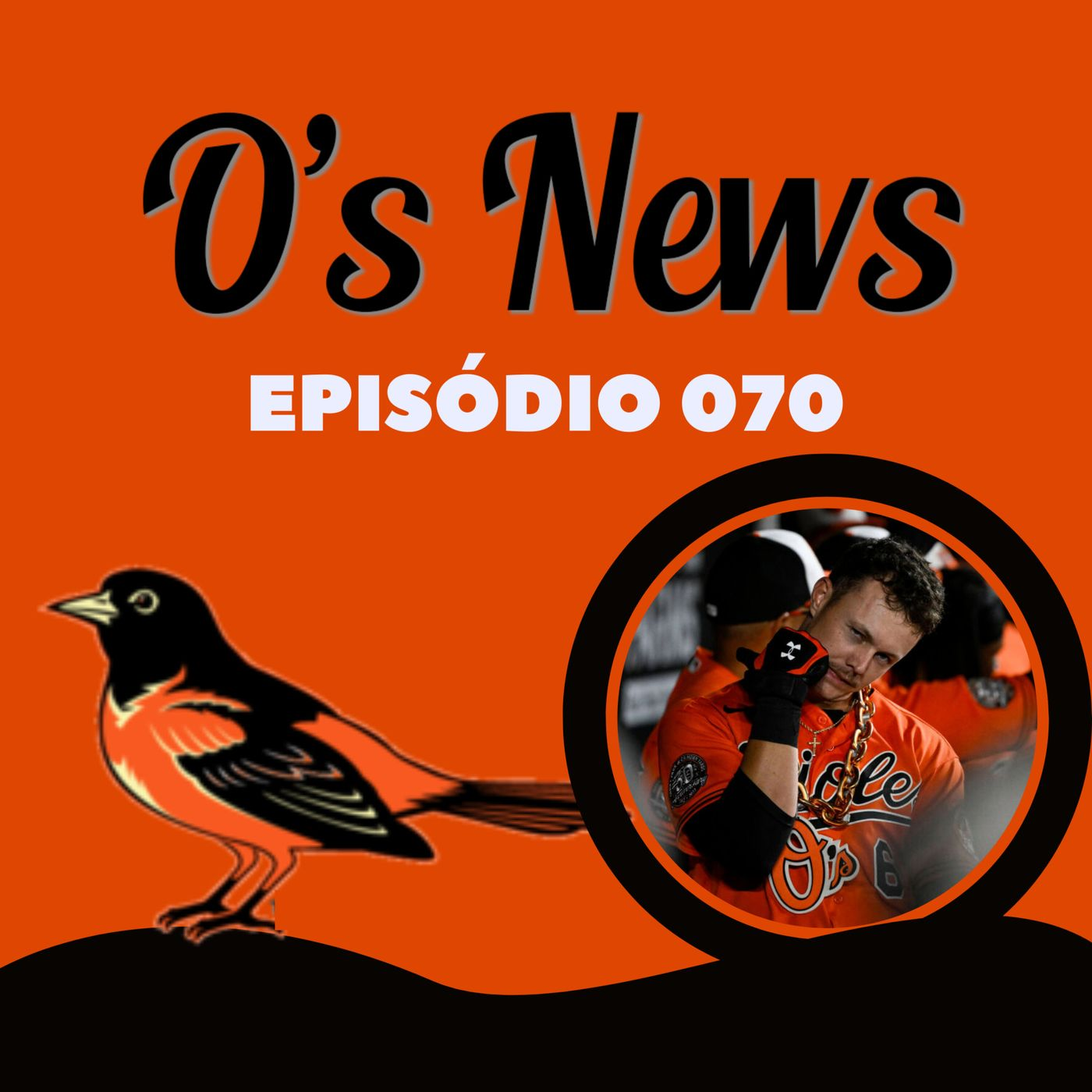 O's News #70 - A série mais importante da temporada