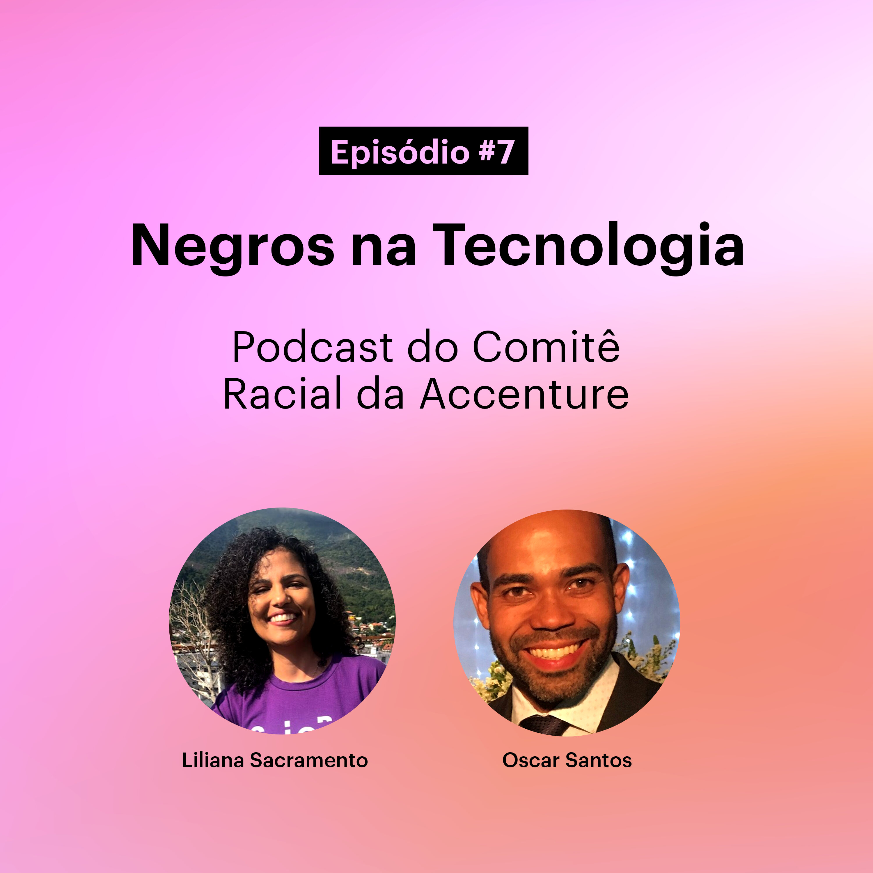 Ep.7 - Negros na Tecnologia