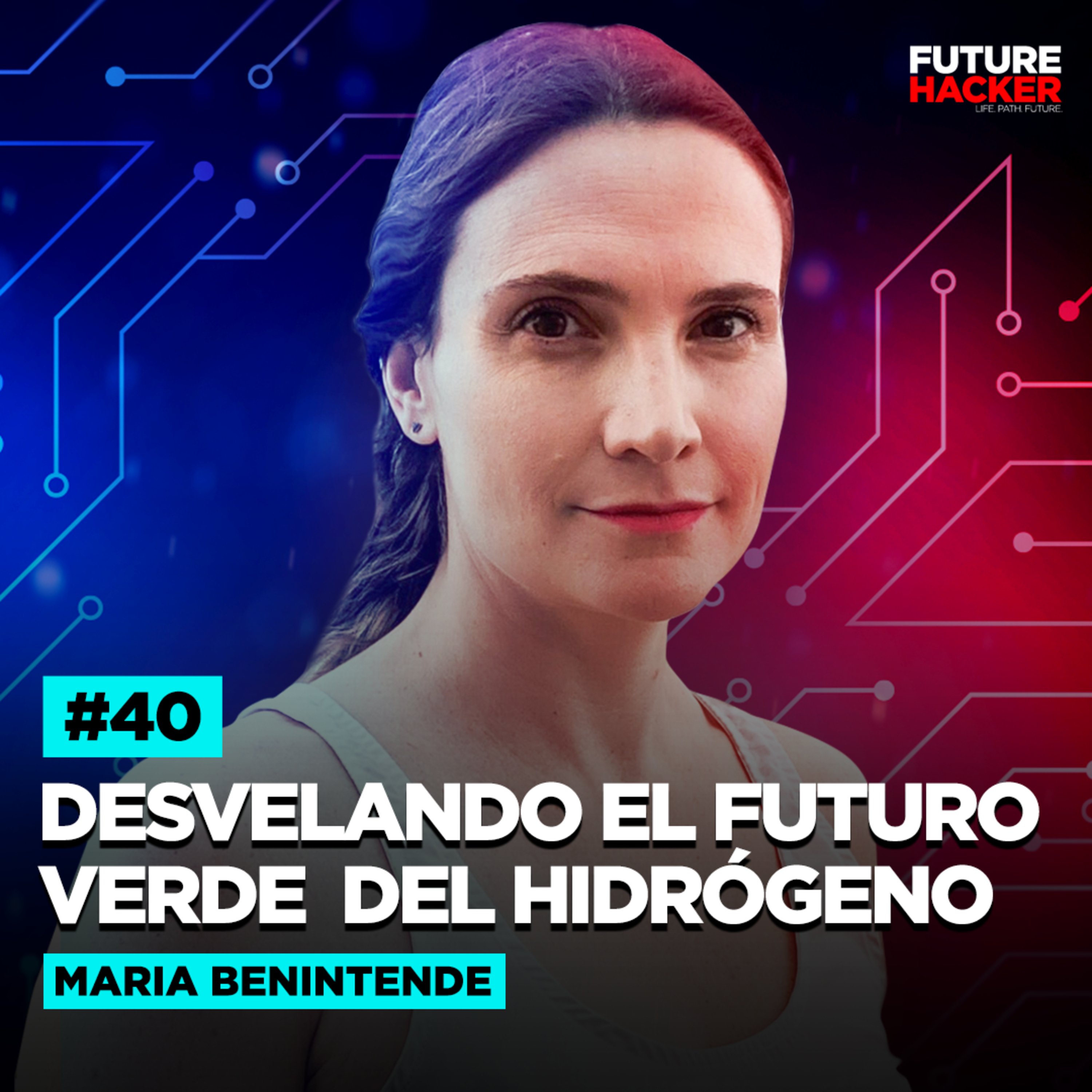 #40 - Desvelando el Futuro Verde del Hidrógeno (María Benintende) episode artwork