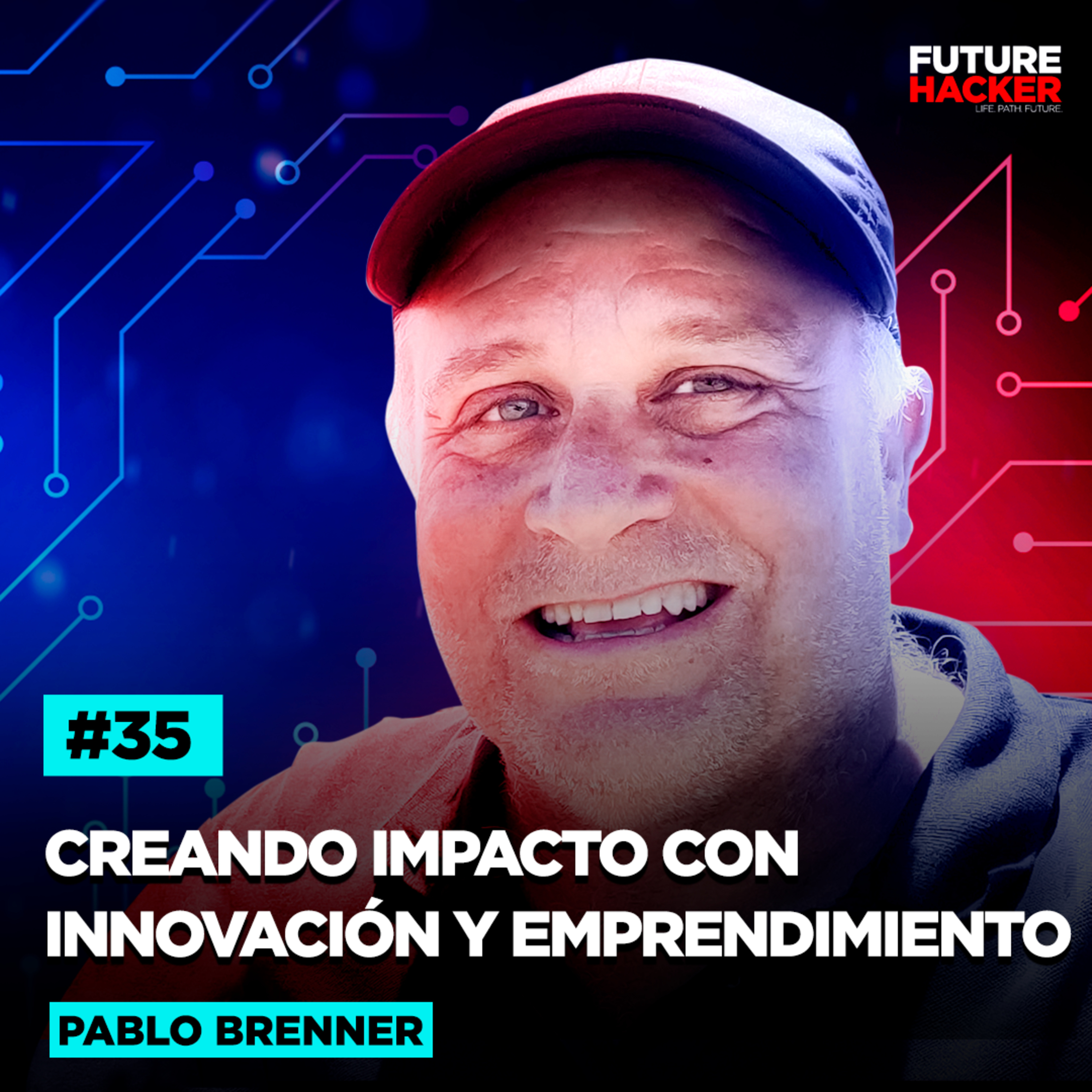 #35 - Creando impacto con Innovación y Emprendimiento (Pablo Brenner) episode artwork