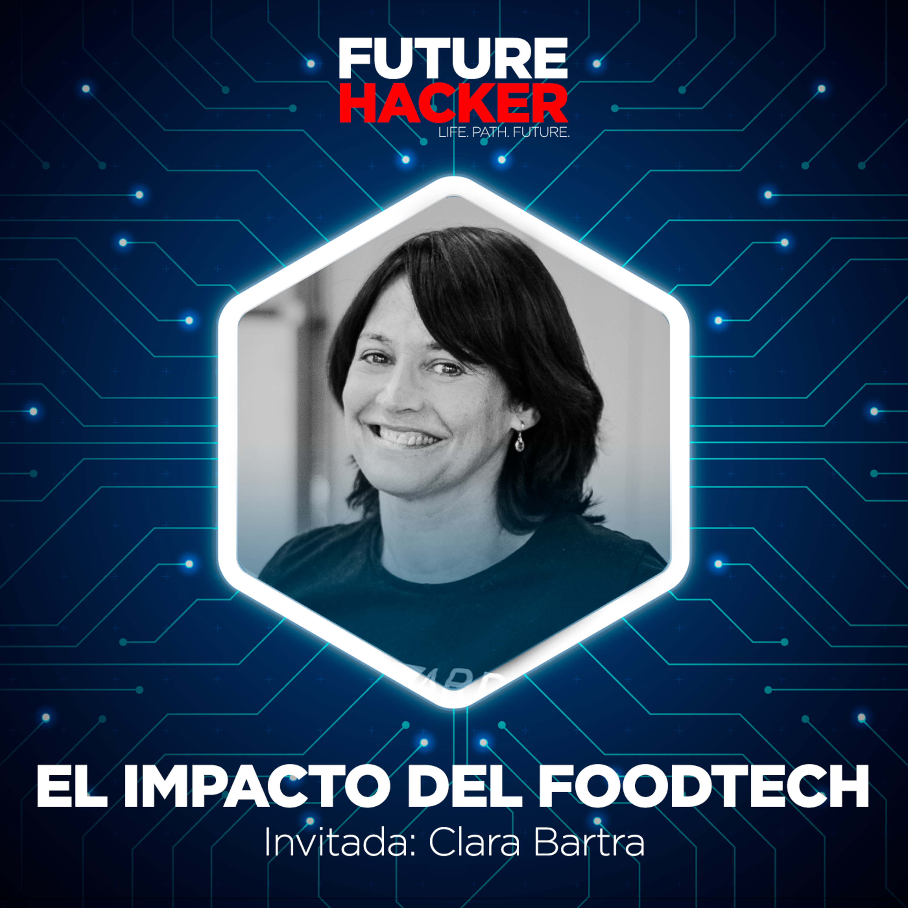 #24 - El impacto del Foodtech (Clara Bartra) episode artwork