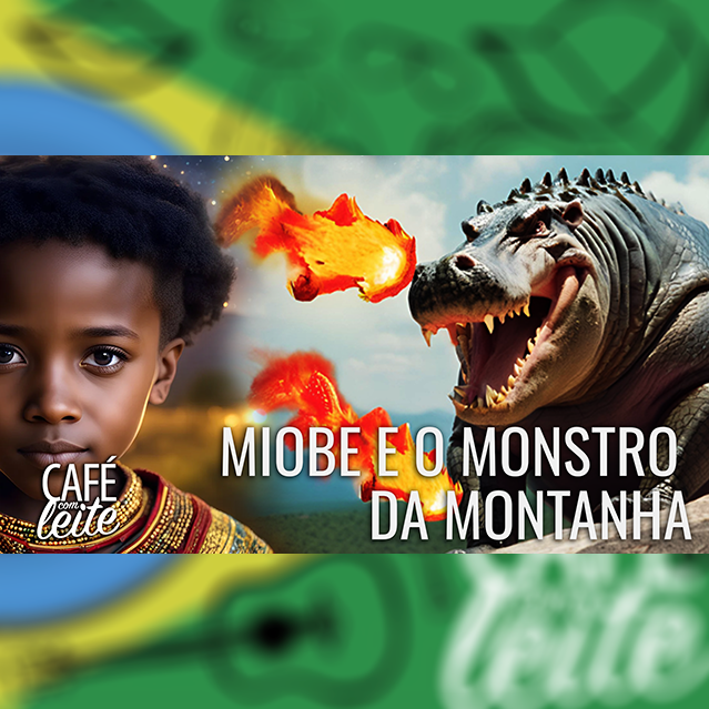 Café Brasil Especial - Miobe e o Monstro da Montanha