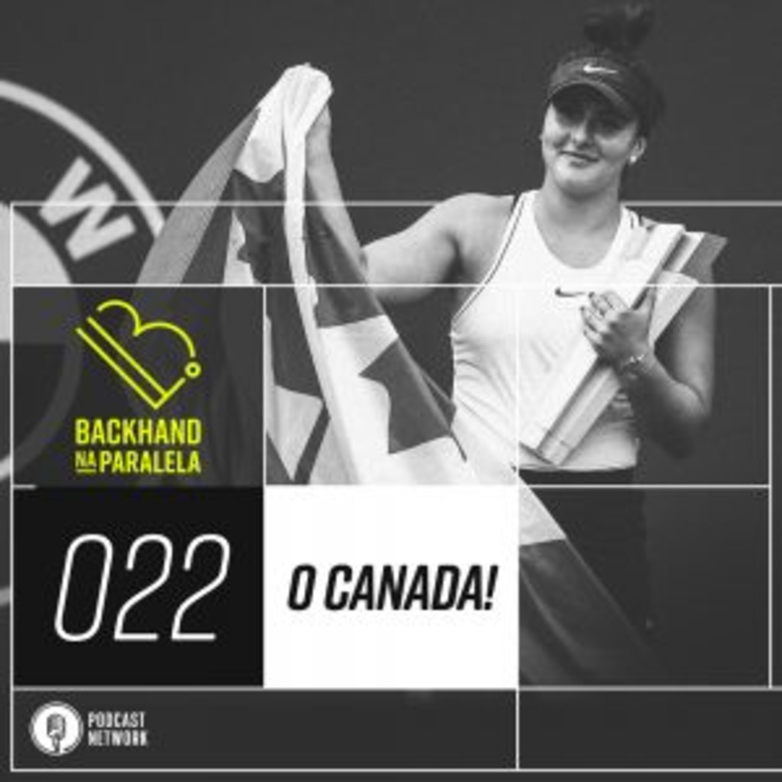 Backhand na Paralela 022 –  O Canada!