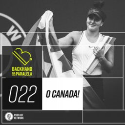 Backhand na Paralela 022 –  O Canada!