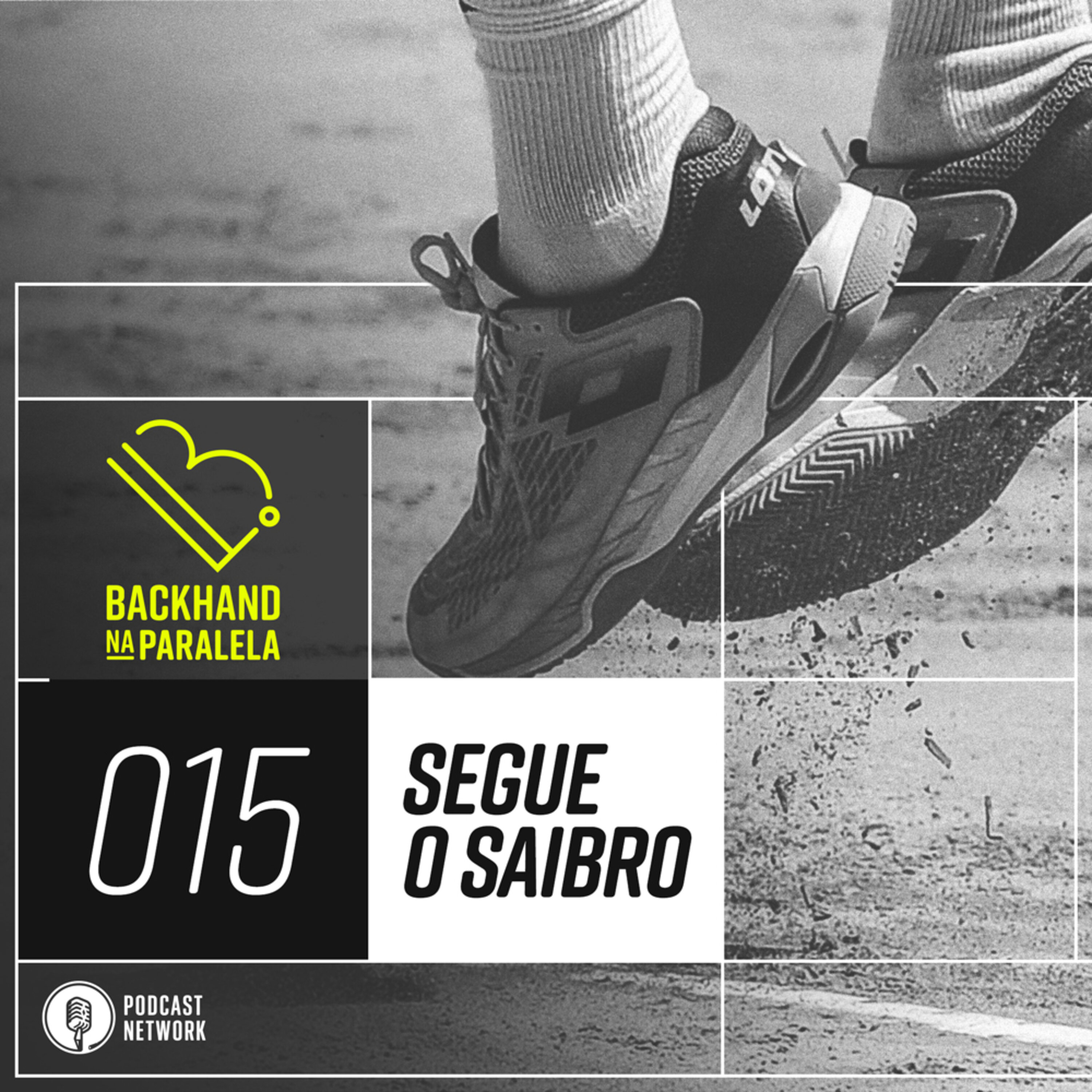 Backhand na Paralela 015 – Segue o Saibro (e a Política Também)