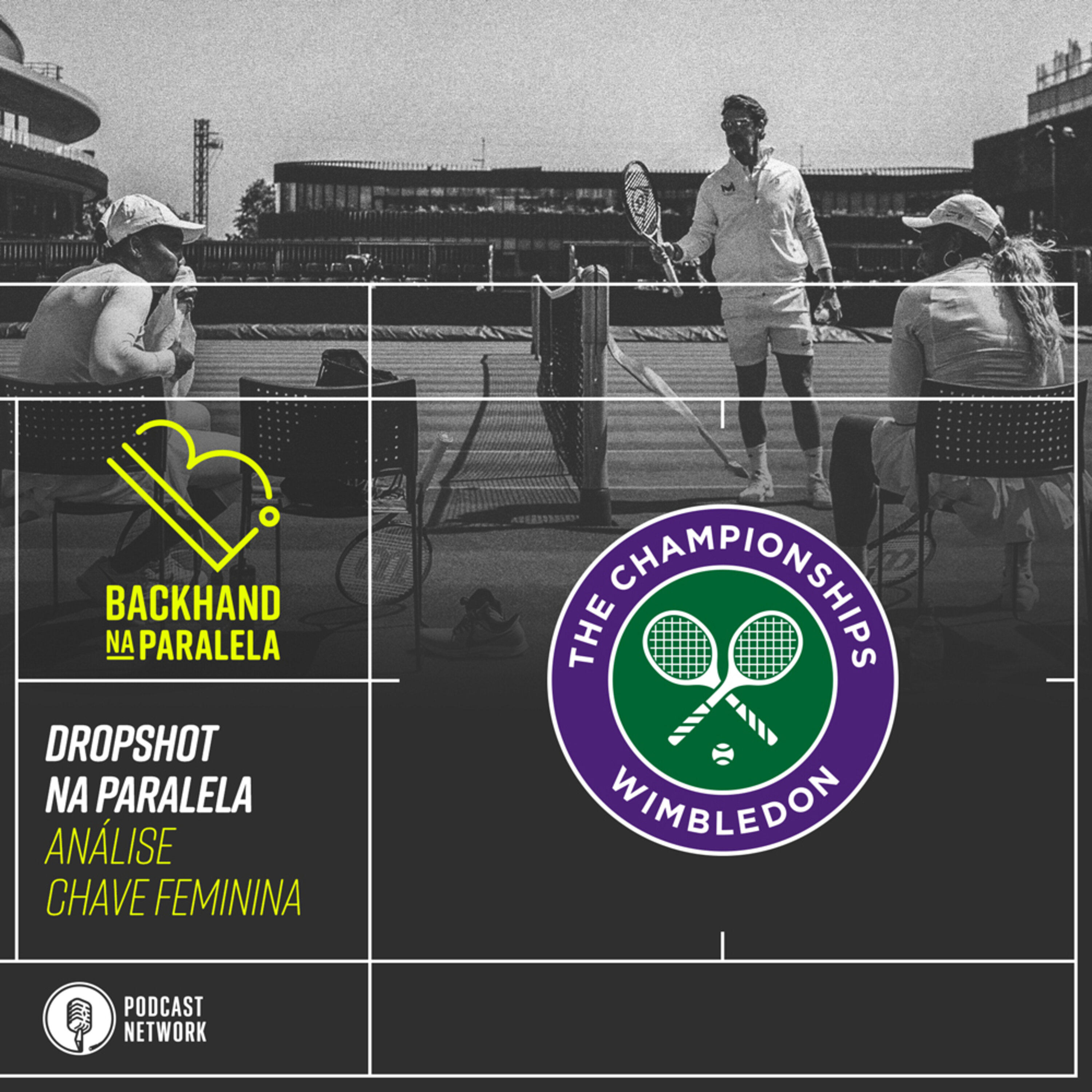 Backhand na Paralela – Dropshot na Paralela Wimbledon – Análise da Chave Feminina