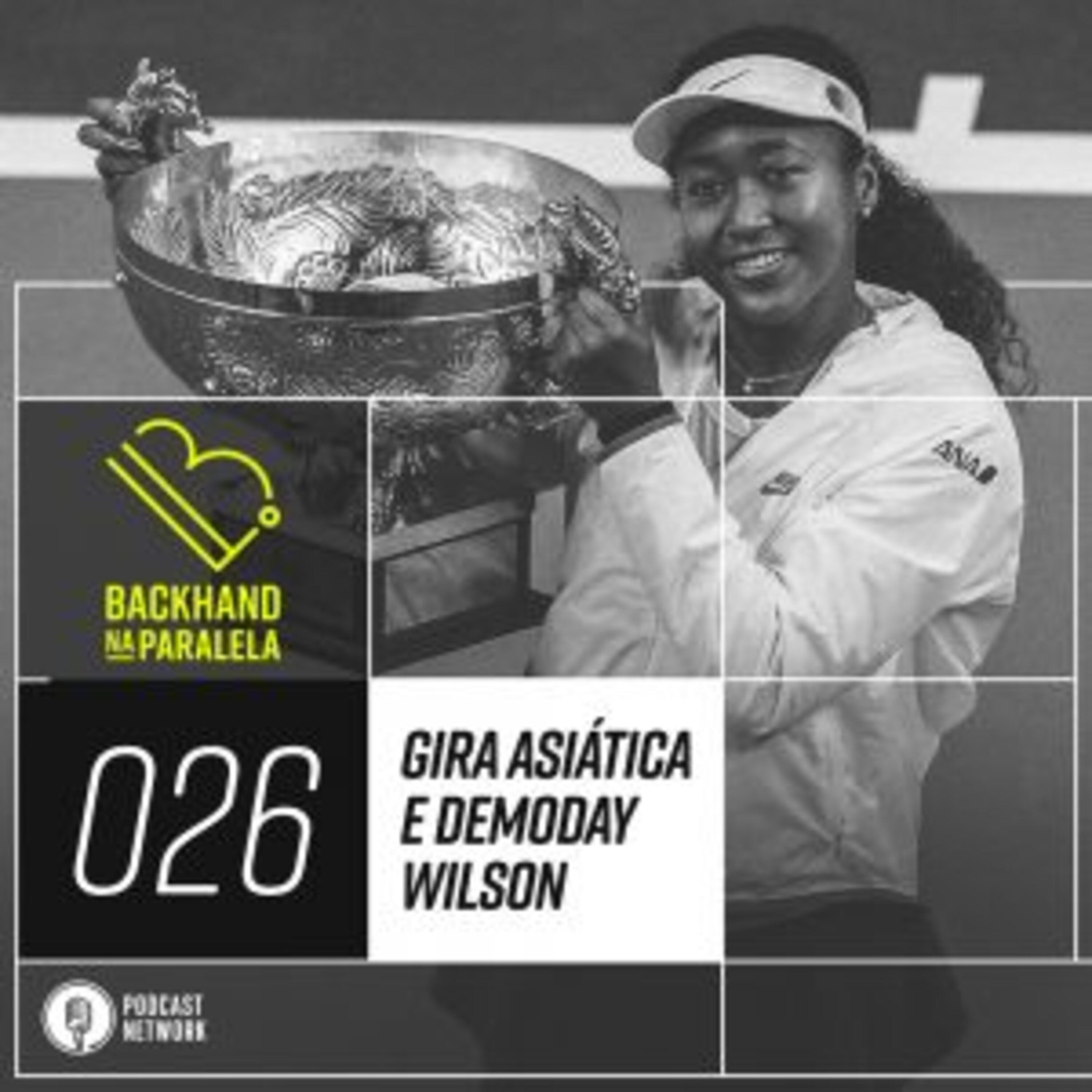 Backhand na Paralela 026 – Gira Asiática e DemoDay Wilson