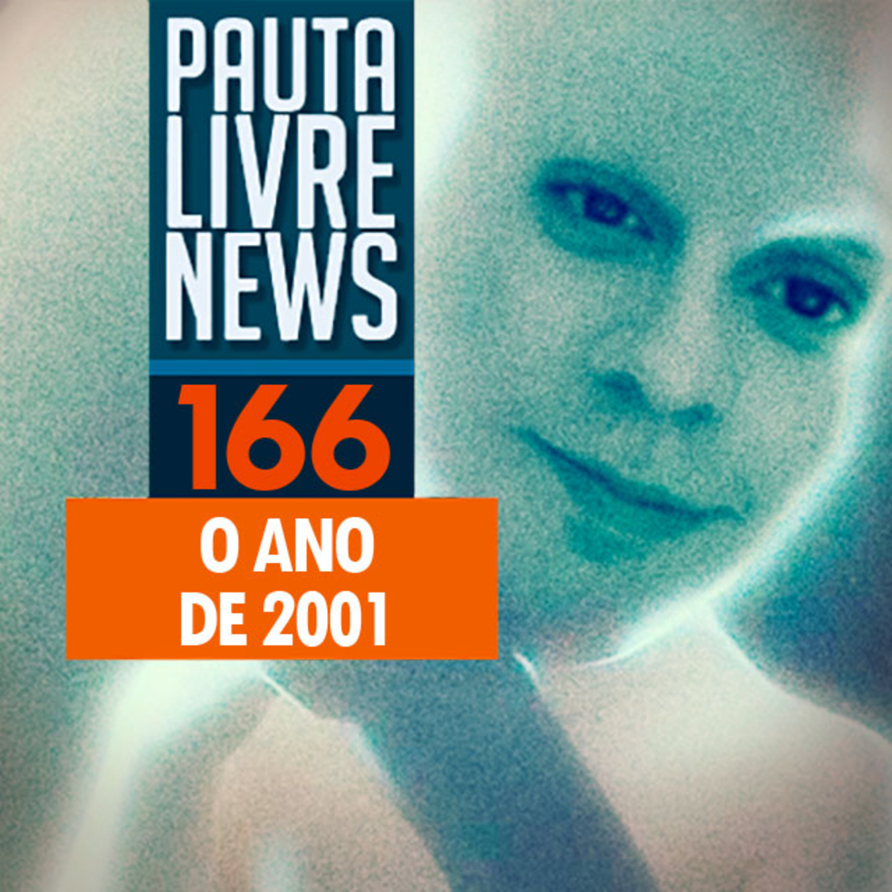 Pauta Livre News #166 - O ano de 2001