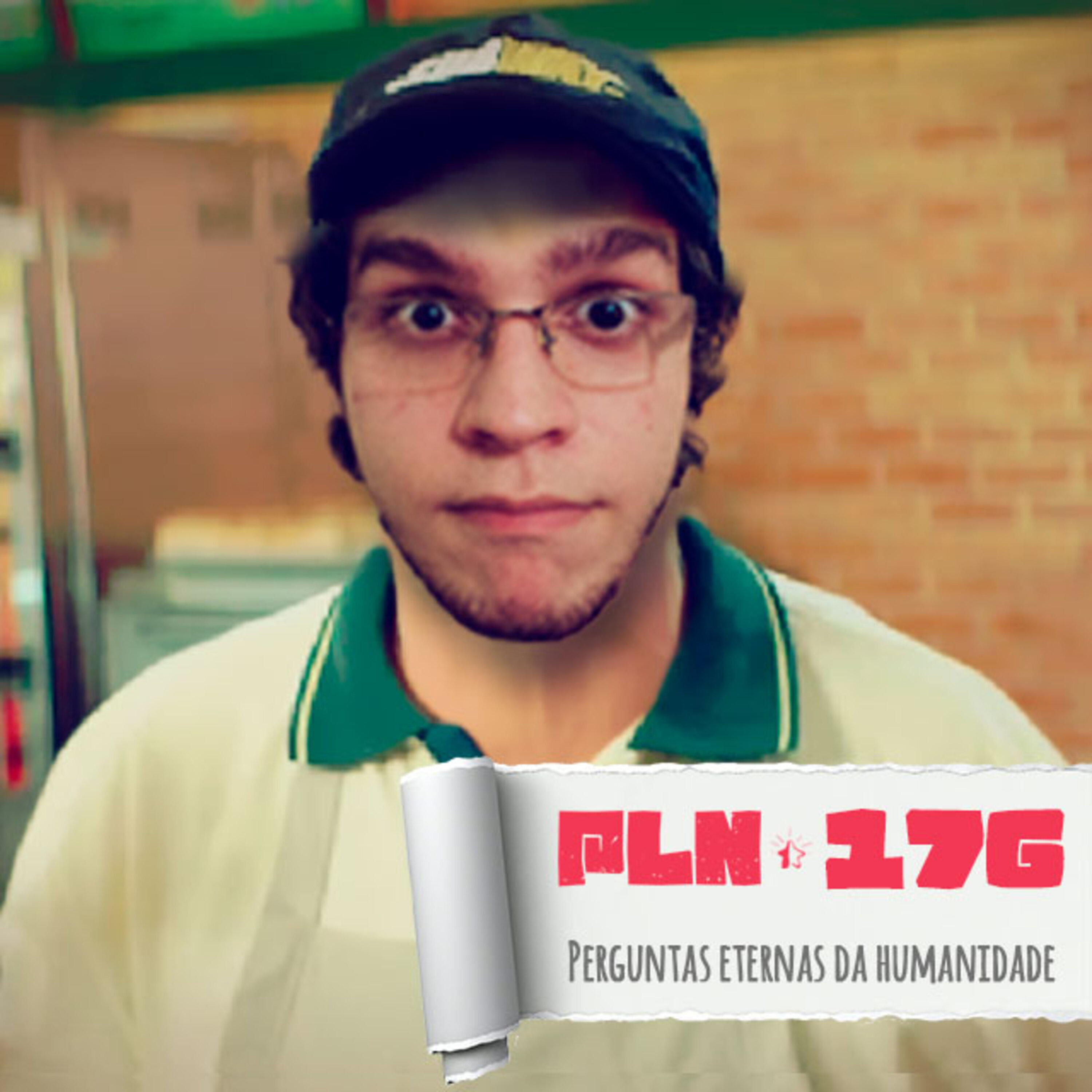 PLN #176 – PERGUNTAS ETERNAS DA HUMANIDADE