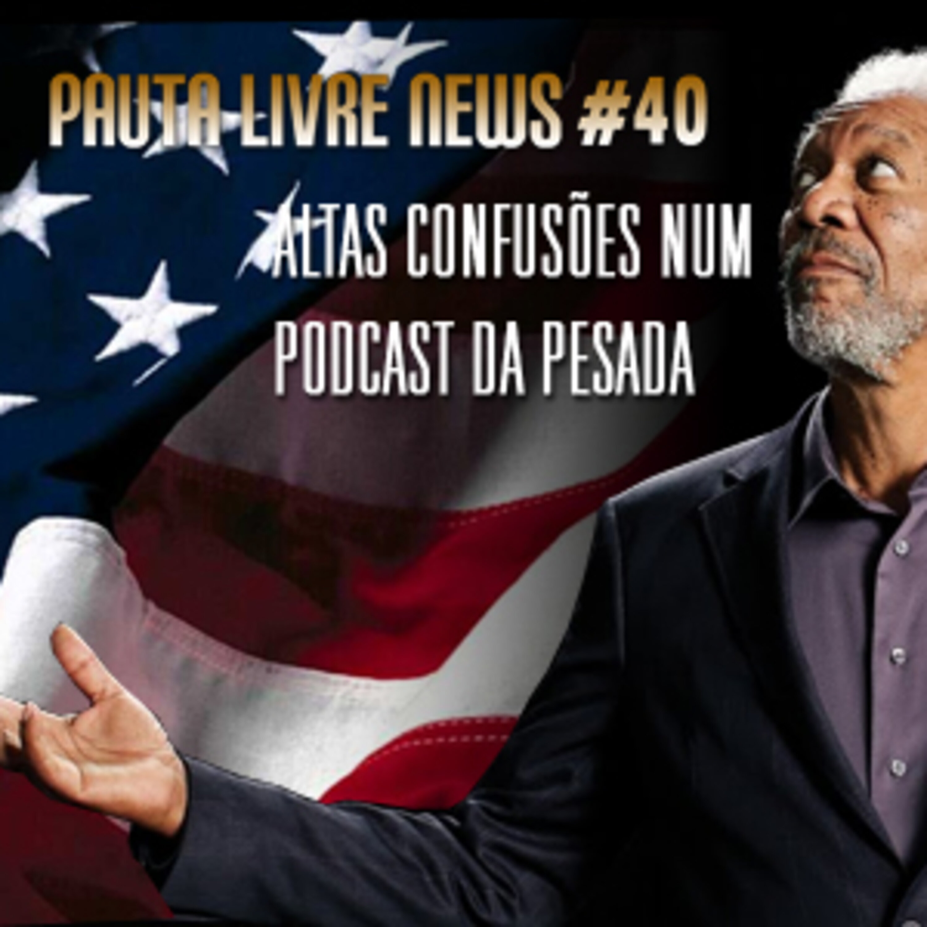 Pauta Livre News #40 - Altas Confusões Num Podcast da Pesada episode artwork