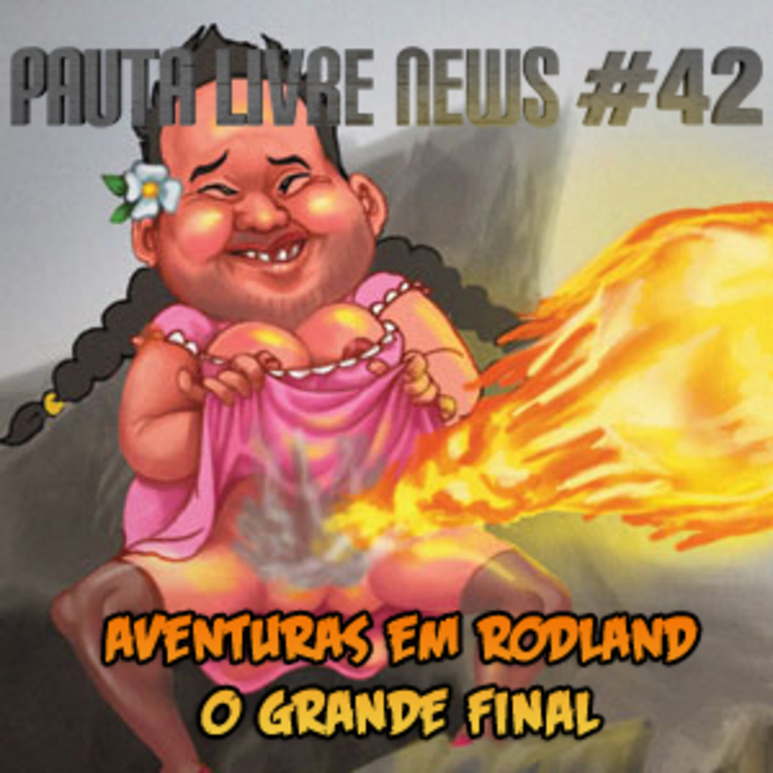 Pauta Livre News #42 – Aventuras em RodLand: O Grande Final episode artwork