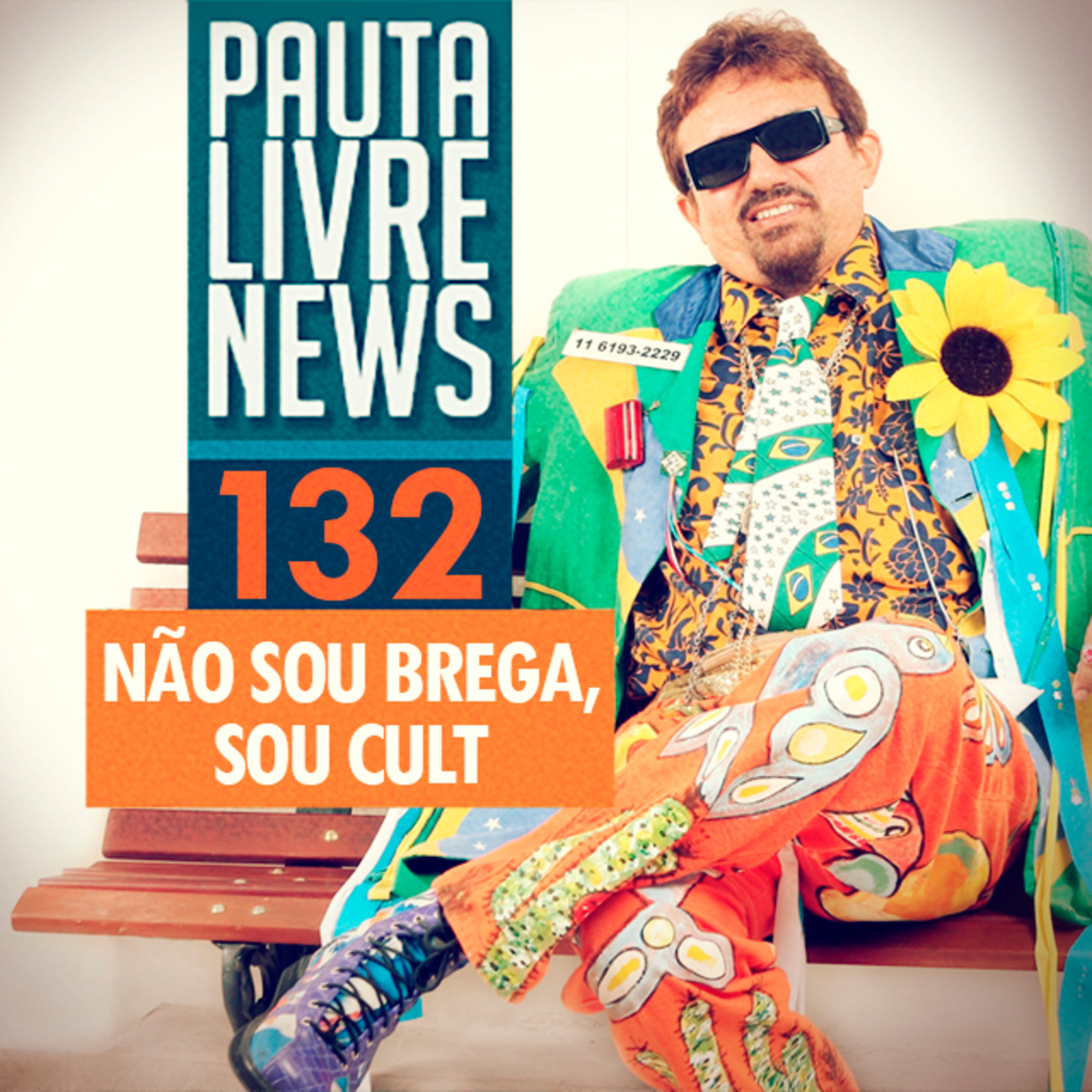 Pauta Livre News #132 - Não Sou Brega, Sou Cult episode artwork