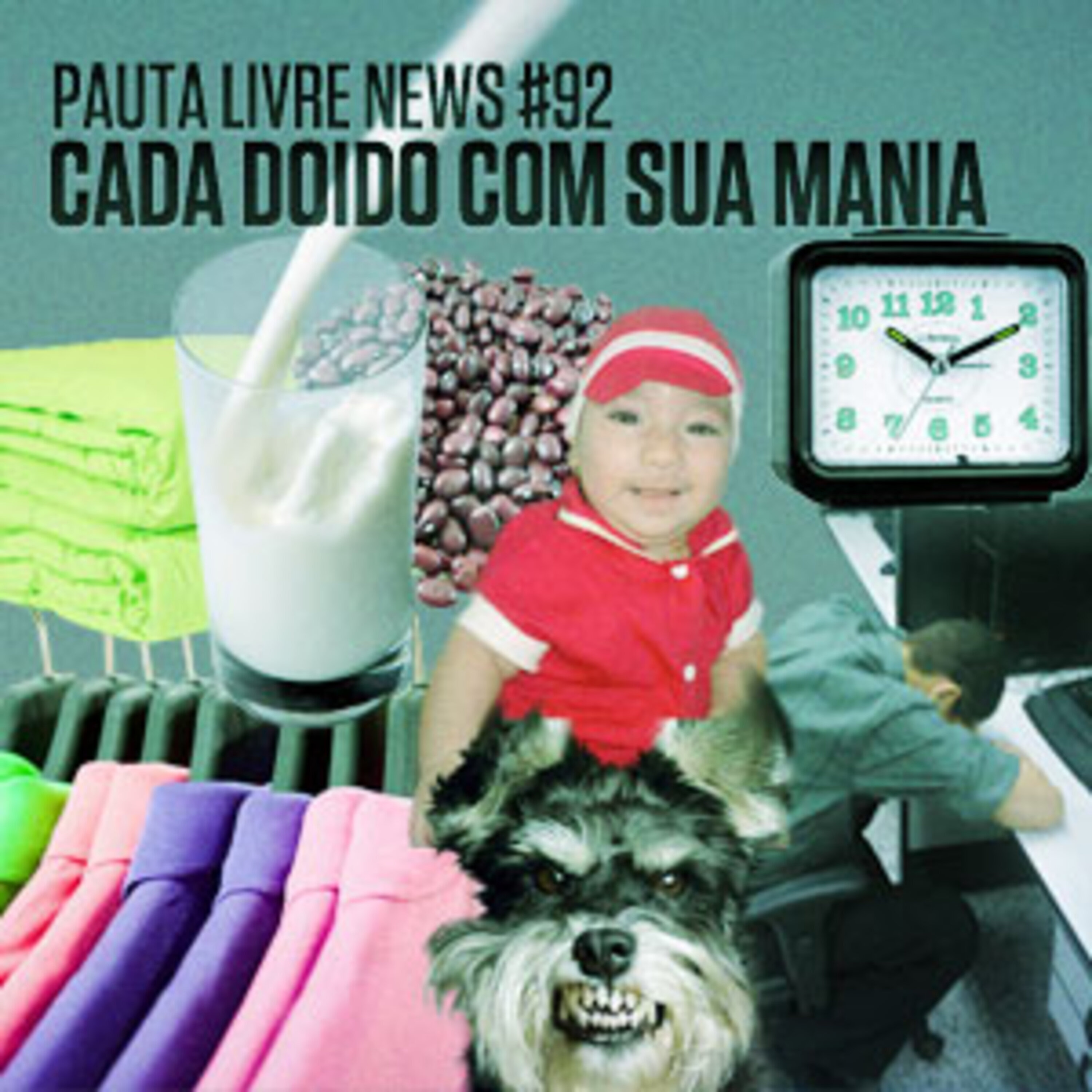 Pauta Livre News #92 – Cada Doido com sua Mania episode artwork