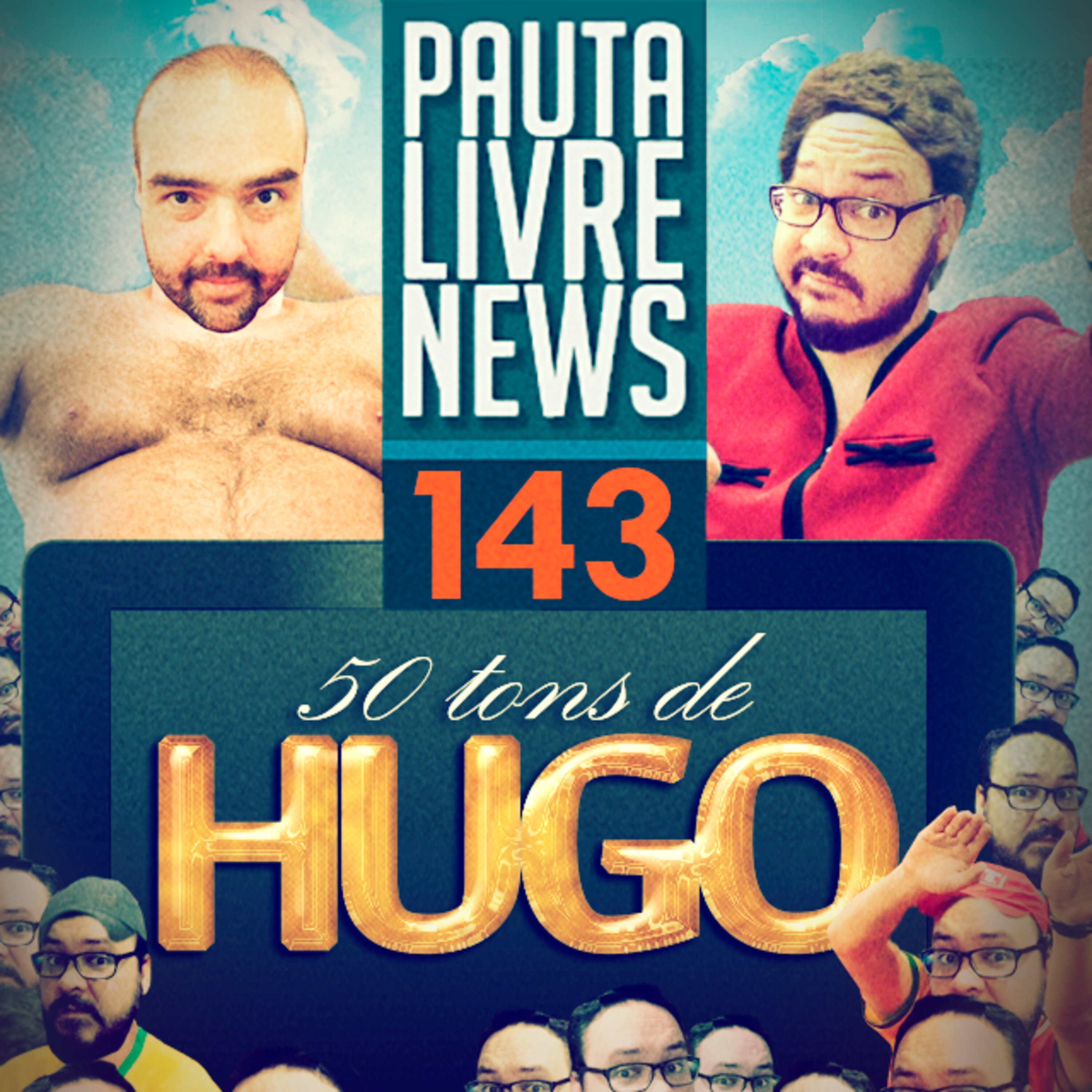 Pauta Livre News #143 - 50 Tons de Hugo episode artwork