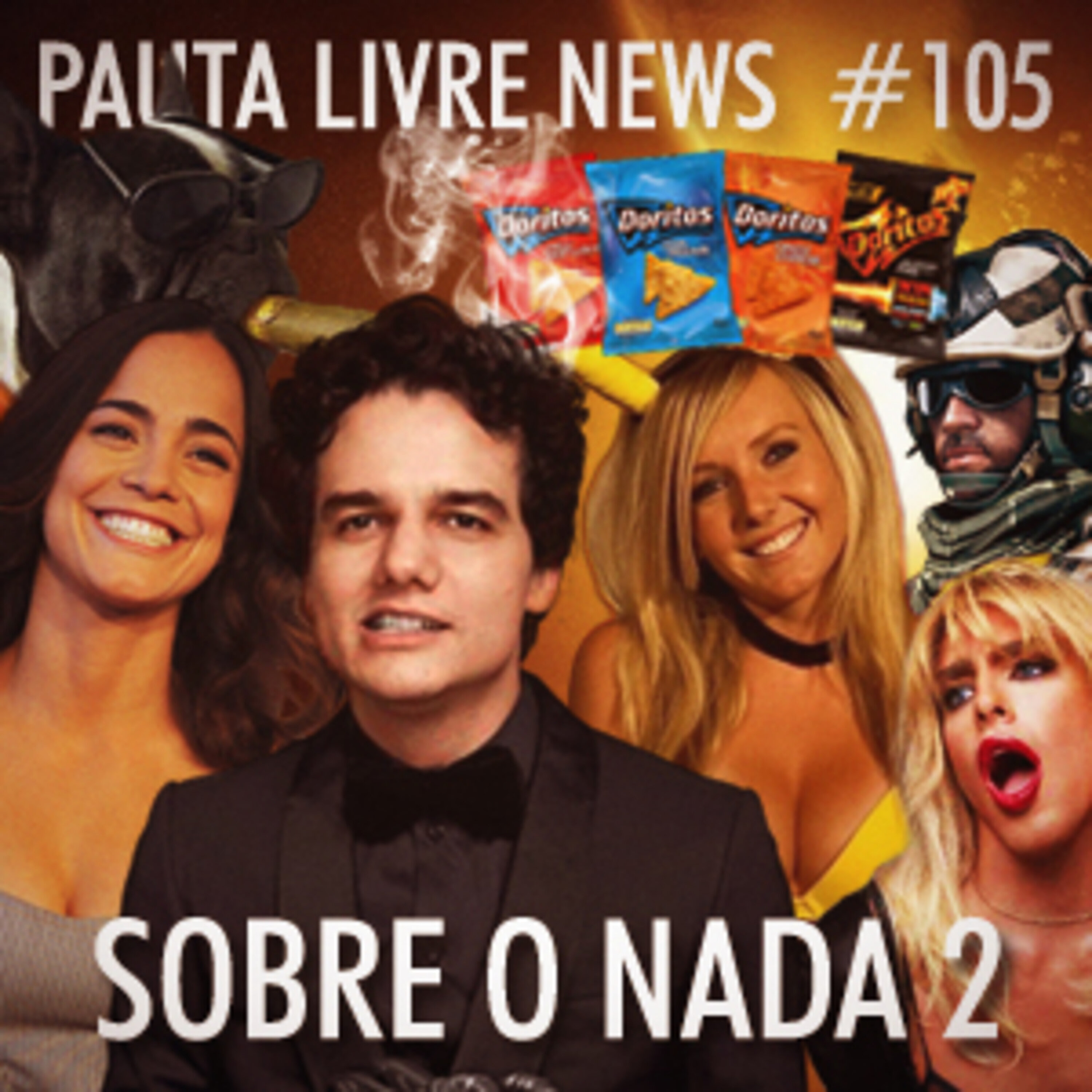 Pauta Livre News #105 - Sobre o Nada 2 episode artwork