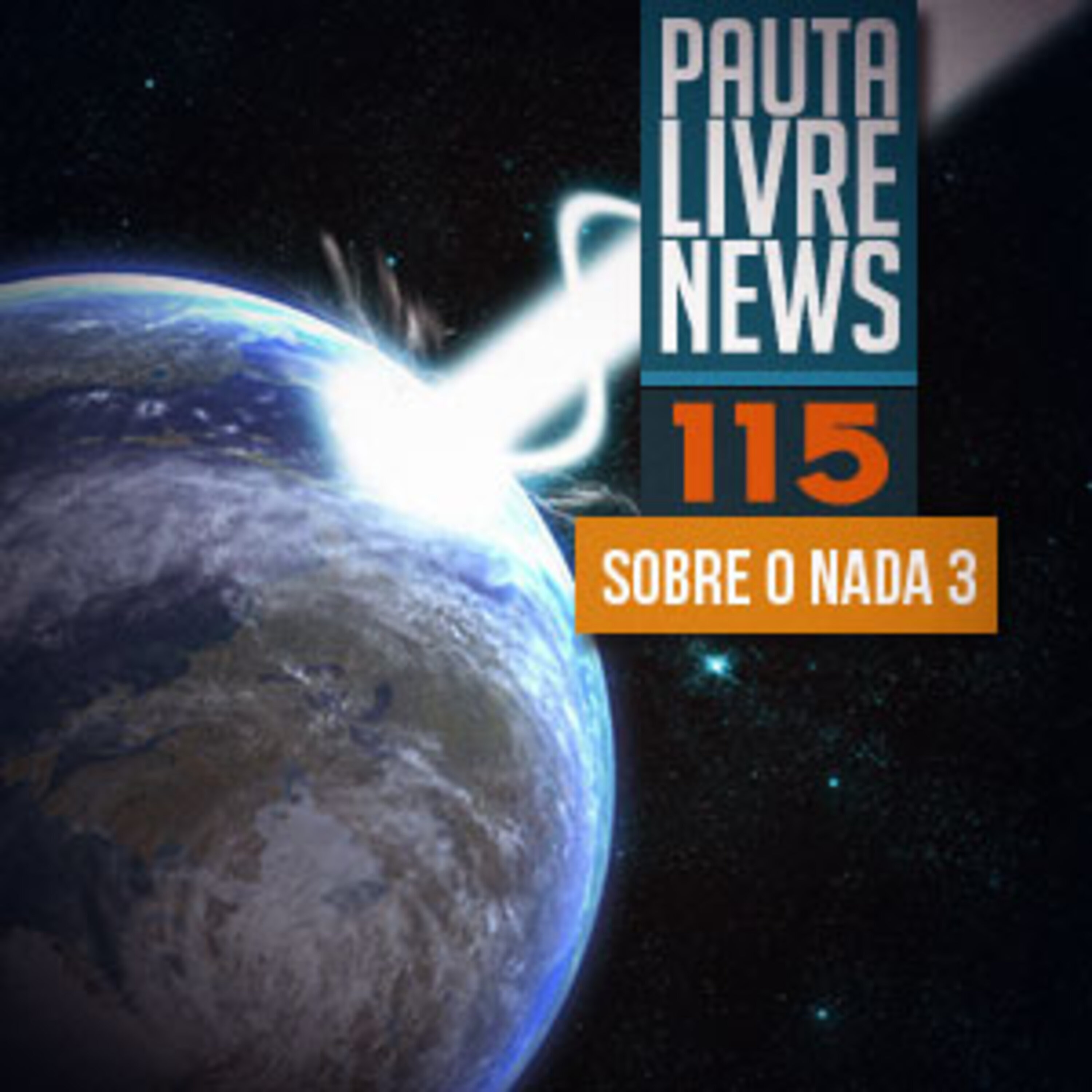 Pauta Livre News #115 - Sobre o Nada 3 episode artwork