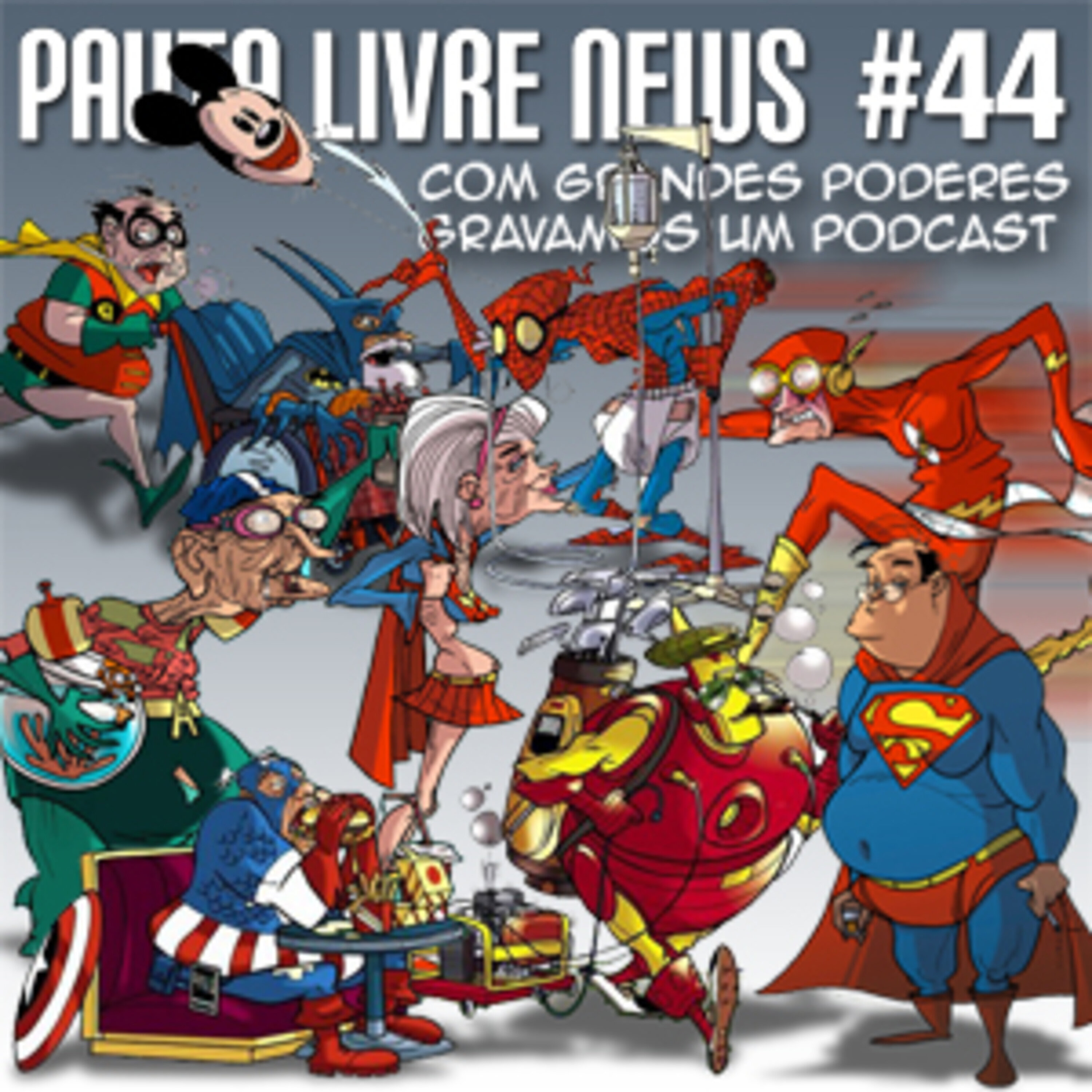 Pauta Livre News #44 – Com grandes poderes, gravamos um podcast episode artwork