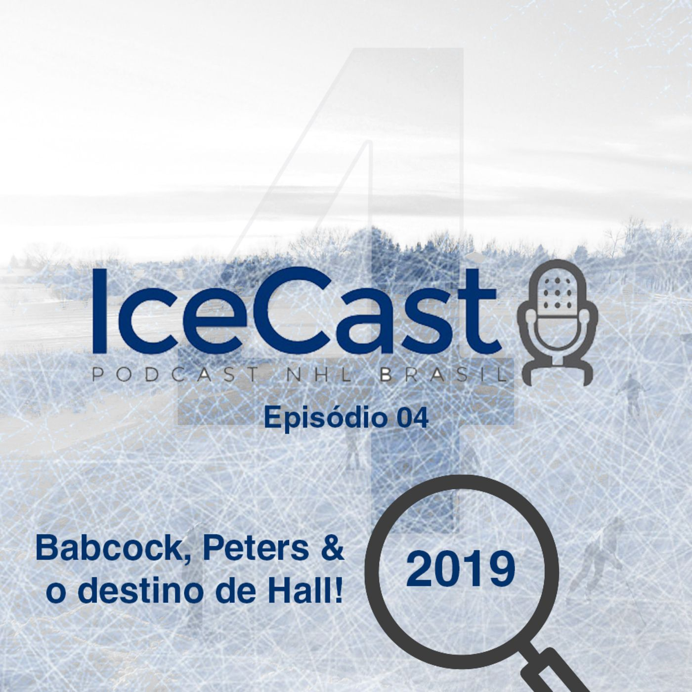 IceCast #4 – Temporada 19/20 – Babcock, Peters & o Destino de Taylor Hall! episode artwork