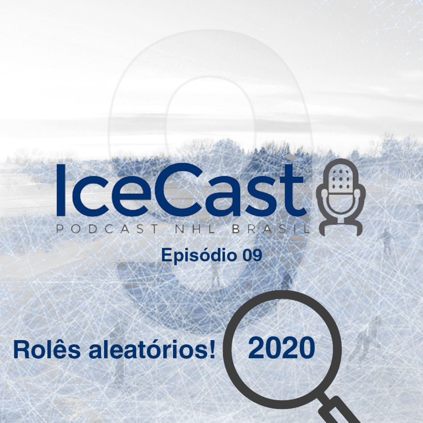 IceCast #9 – Temporada 2019/2020 – Rolês aleatórios! episode artwork