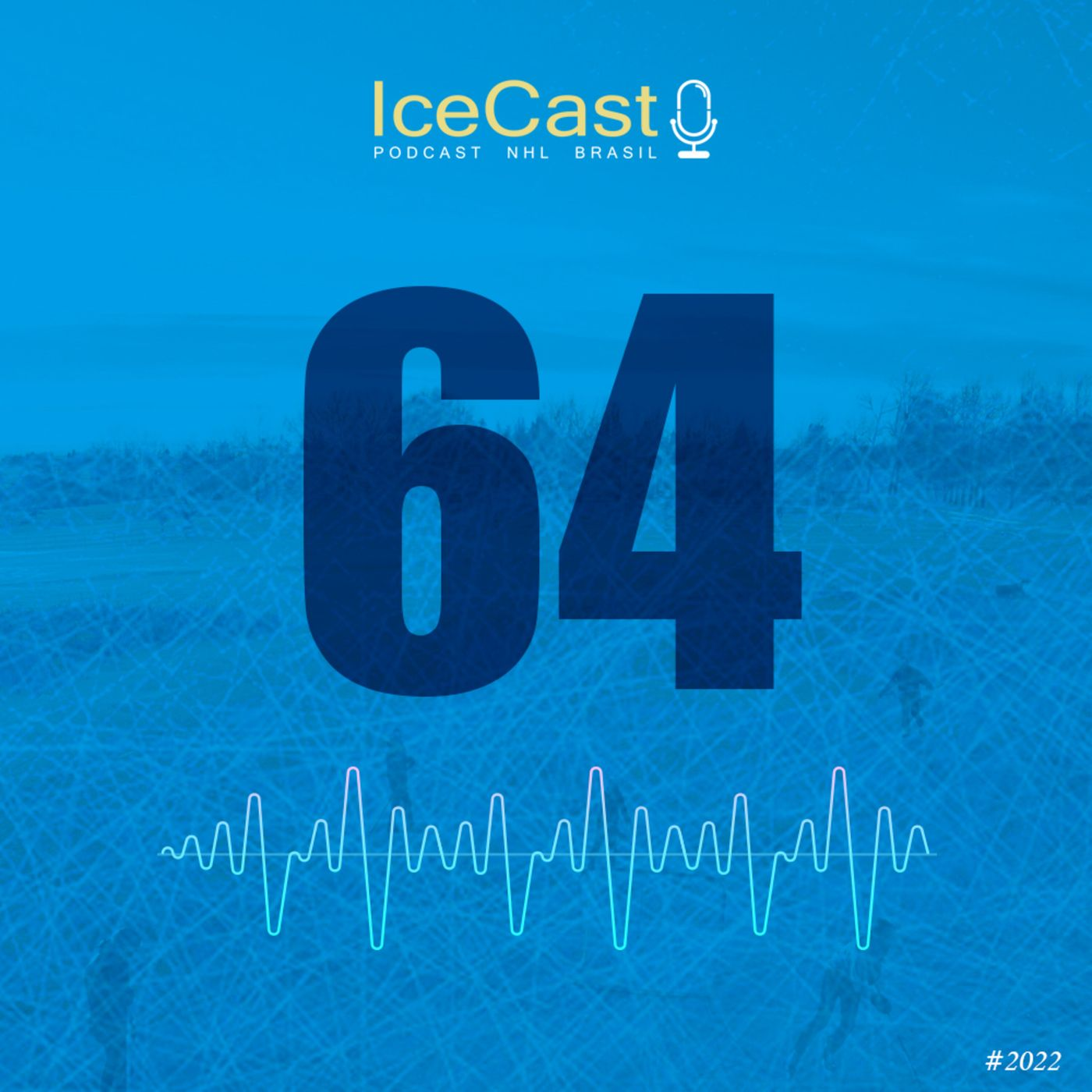 IceCast#64 - Que comece 2022, finalmente! episode artwork