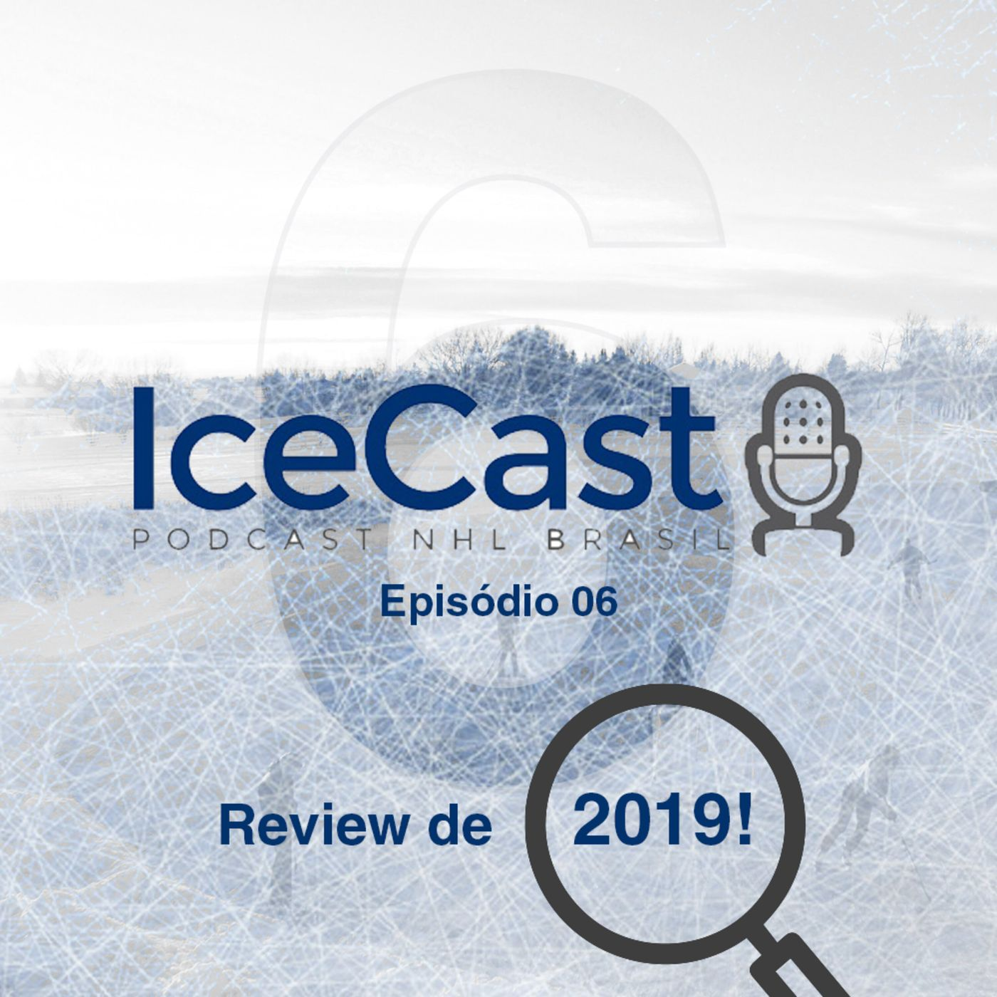IceCast #6 – Temporada 2019/2020 – Review de 2019 e as polêmicas listas! episode artwork