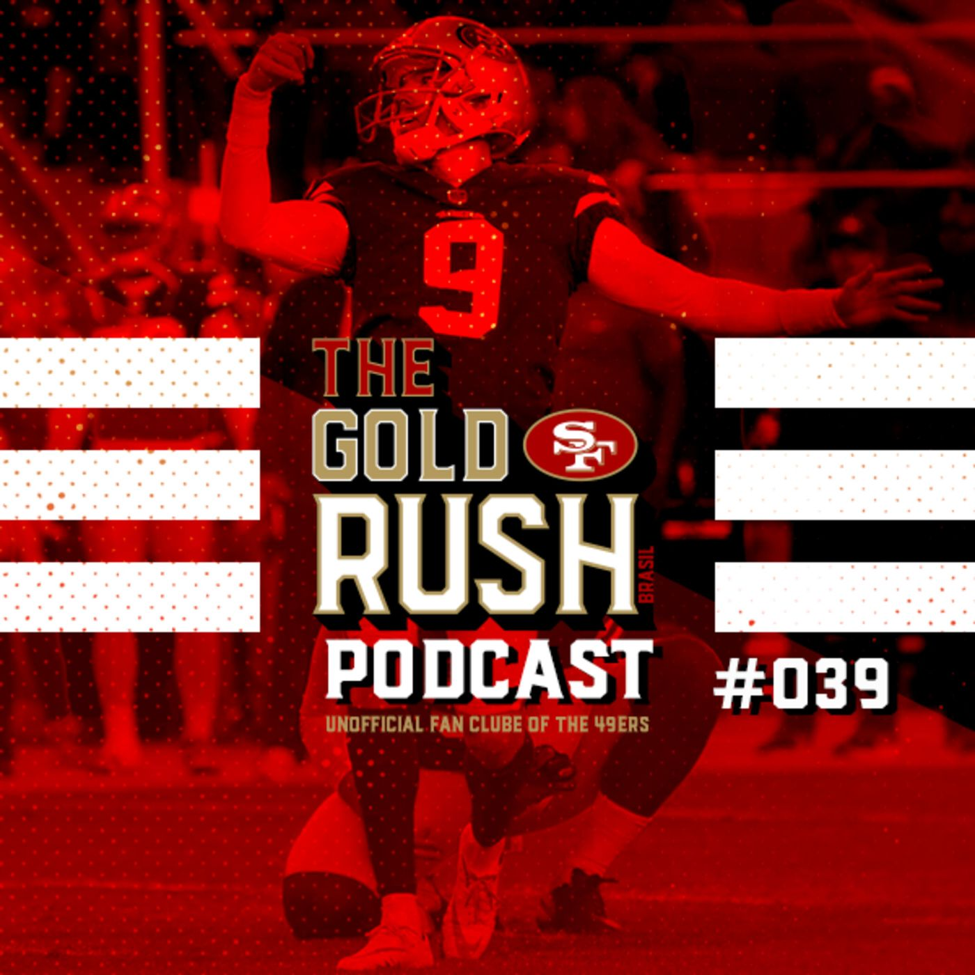 The Gold Rush Brasil Podcast 039 – Semana 15 49ers vs Titans episode artwork