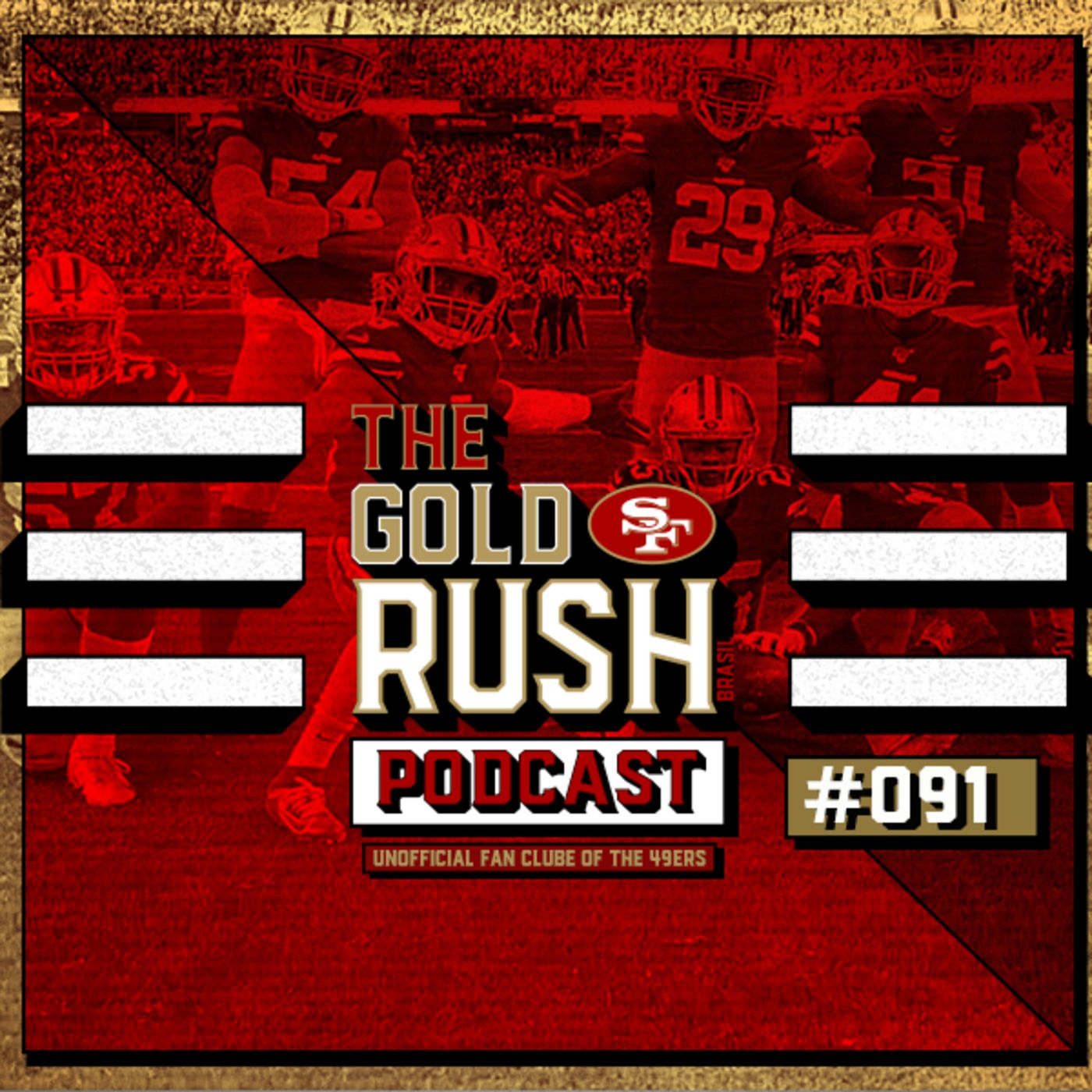 The Gold Rush Brasil Podcast 091 – NFC Championship Packers x 49ers episode artwork