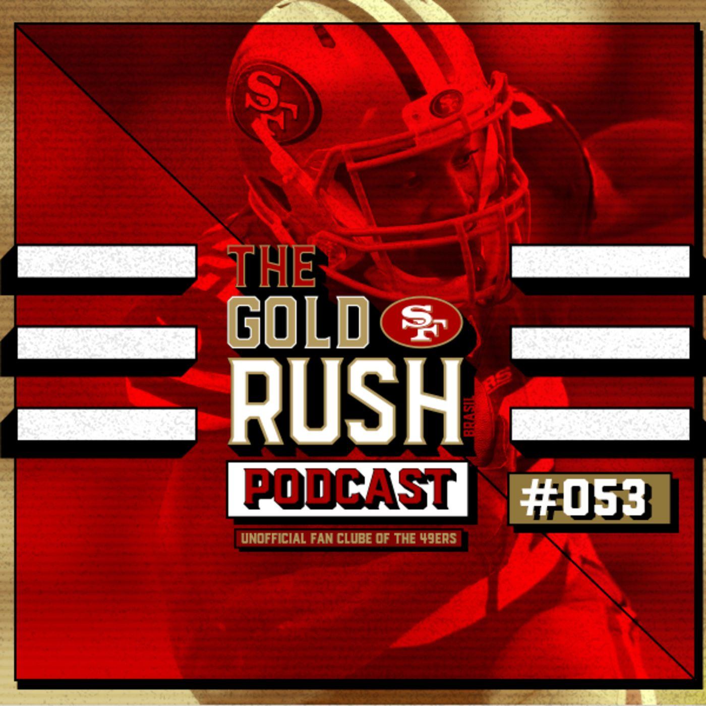 The Gold Rush Brasil Podcast 053 – Semana 2 Lions vs 49ers