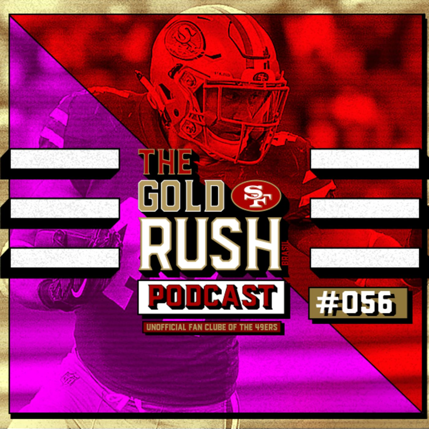The Gold Rush Brasil Podcast 056 – Semana 5 Cardinals vs 49ers episode artwork